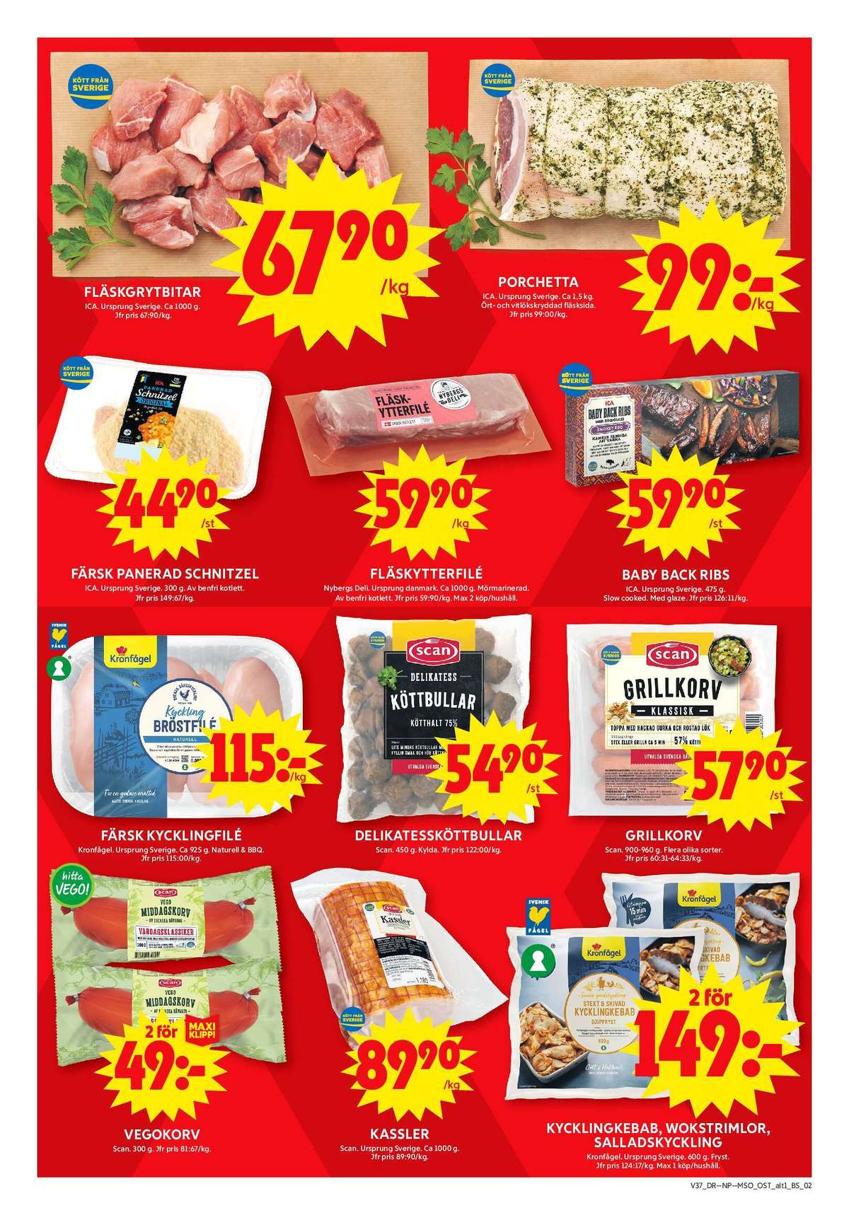 Se ICA Maxi reklamblad för vecka 37 på Kampanjveckan.se. Se bra erbjudanden på många varor, t.ex. vegokorv scan eller kassler scan. Läs reklambladet här! Sida 2
