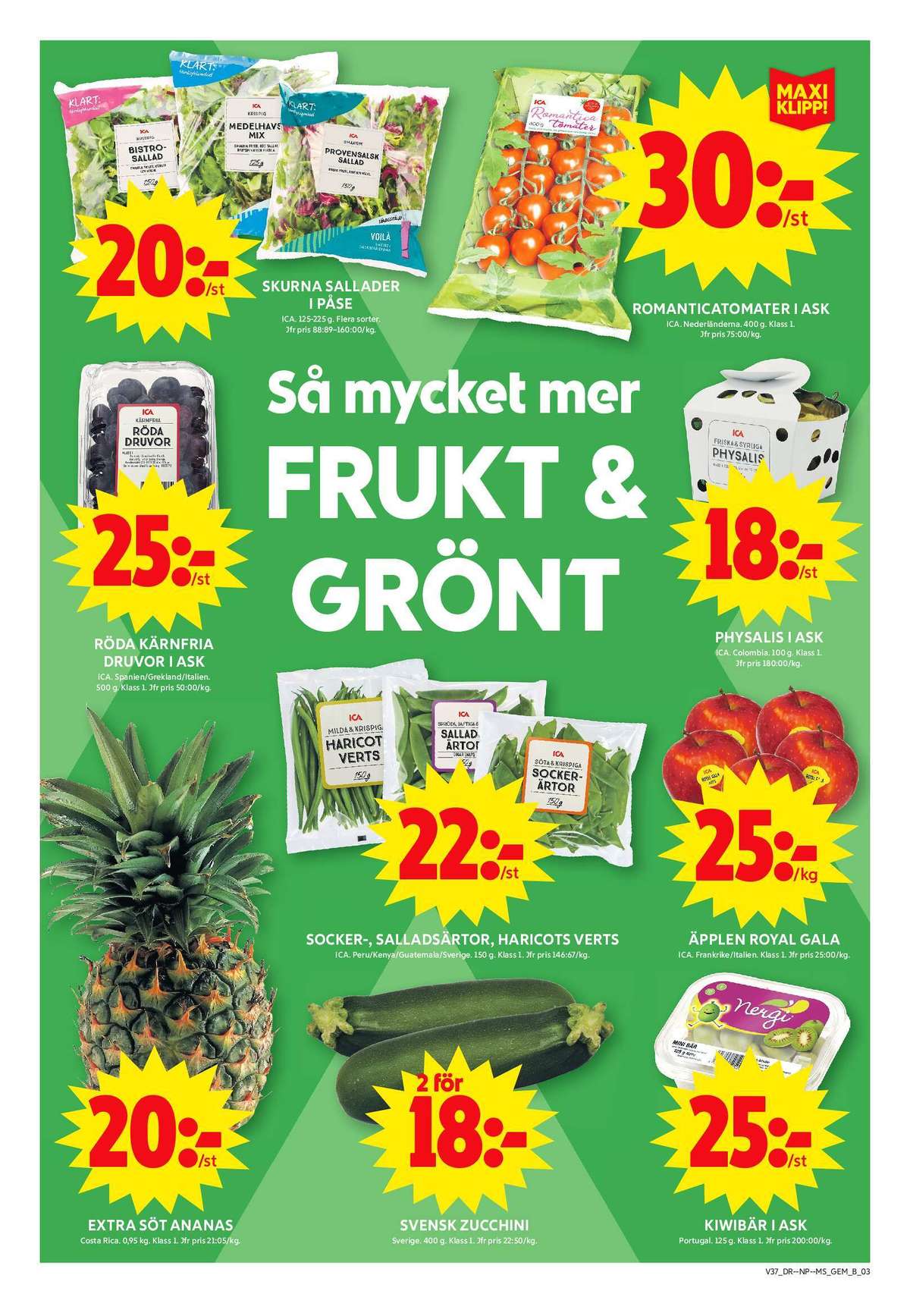 Se ICA Maxi reklamblad för vecka 37 på Kampanjveckan.se. Se bra erbjudanden på många varor, t.ex. sockerärter ica eller salladsärter ica. Läs reklambladet här! Sida 3
