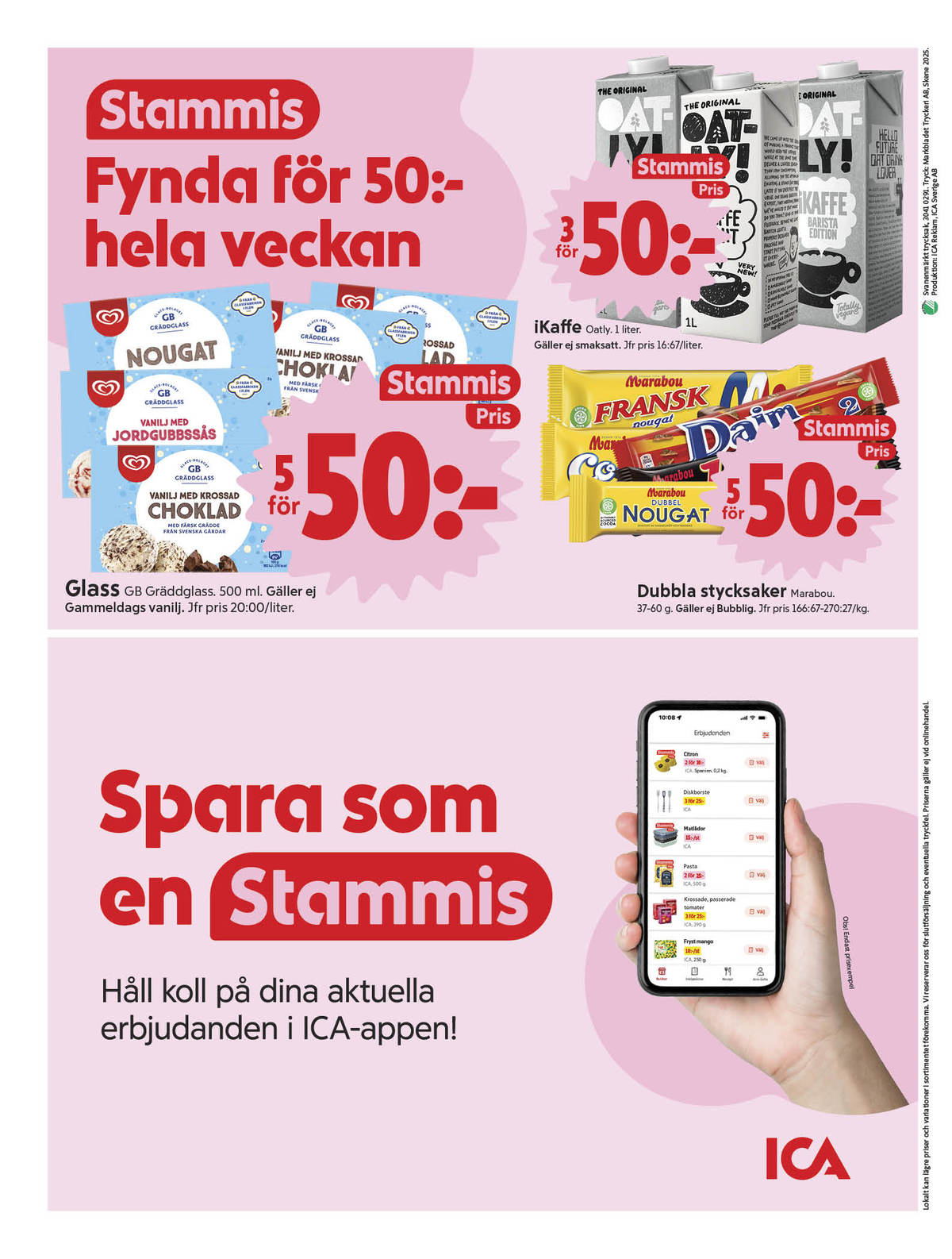 Se ICA Nära reklamblad för vecka 37 på Kampanjveckan.se. Se bra erbjudanden på många varor, t.ex. gräddglass gb eller chokladbar co-co. Läs reklambladet här! Sida 8
