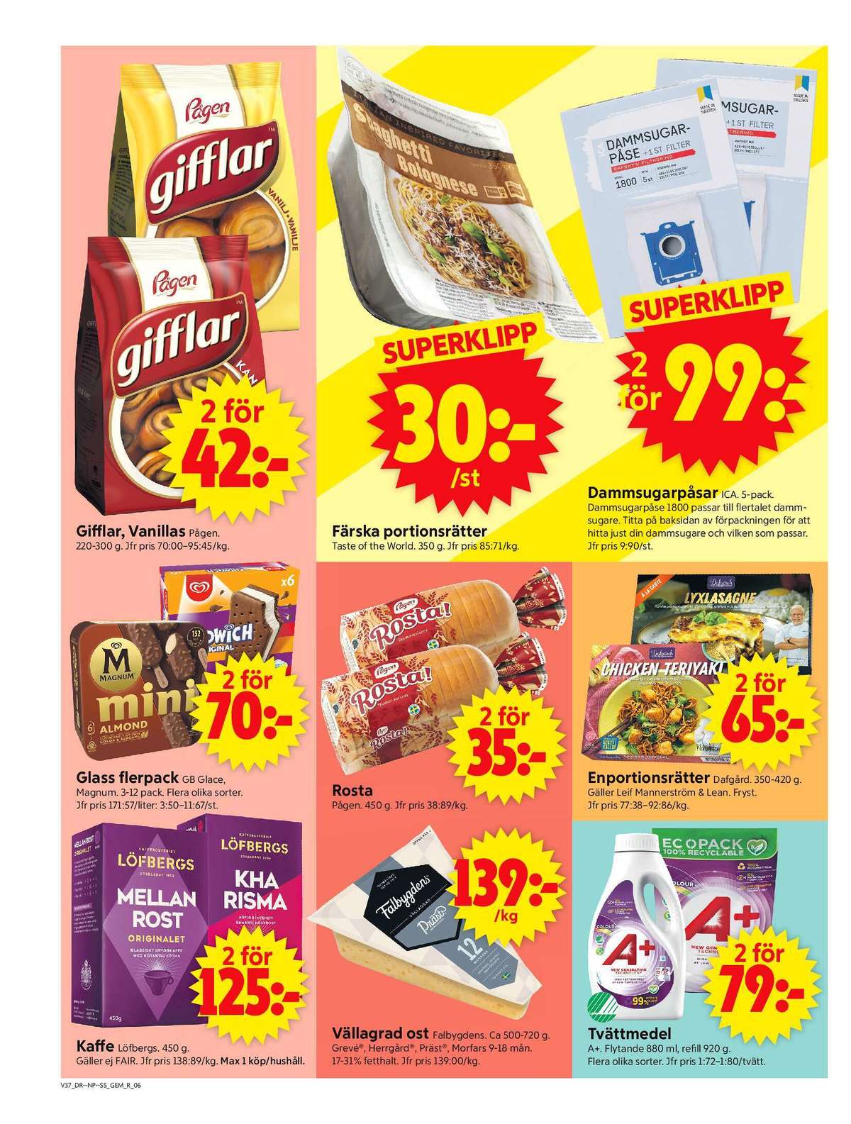 Se ICA Supermarket reklamblad för vecka 37 på Kampanjveckan.se. Se bra erbjudanden på många varor, t.ex. kaffe malet kharisma eller kaffe malet mellanrost. Läs reklambladet här! Sida 8
