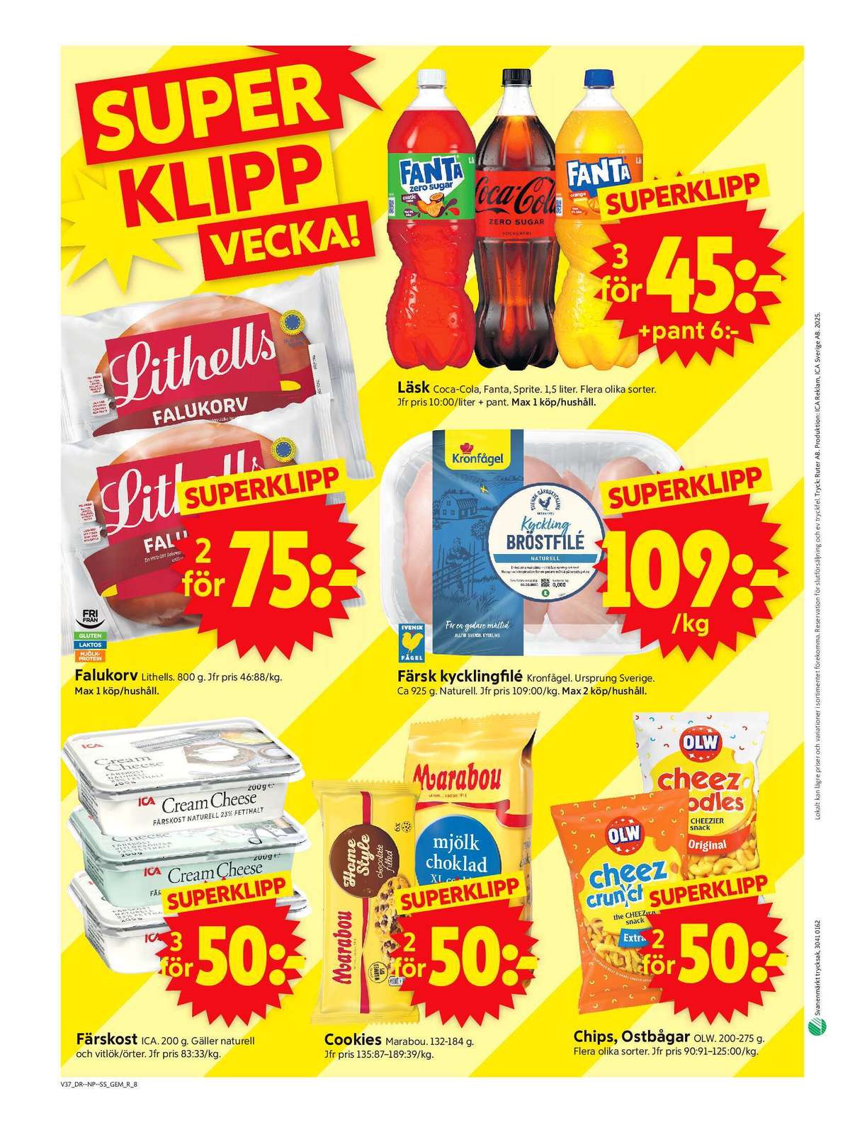 Se ICA Supermarket reklamblad för vecka 37 på Kampanjveckan.se. Se bra erbjudanden på många varor, t.ex. cream cheese ica eller cookies marabou. Läs reklambladet här! Sida 10

