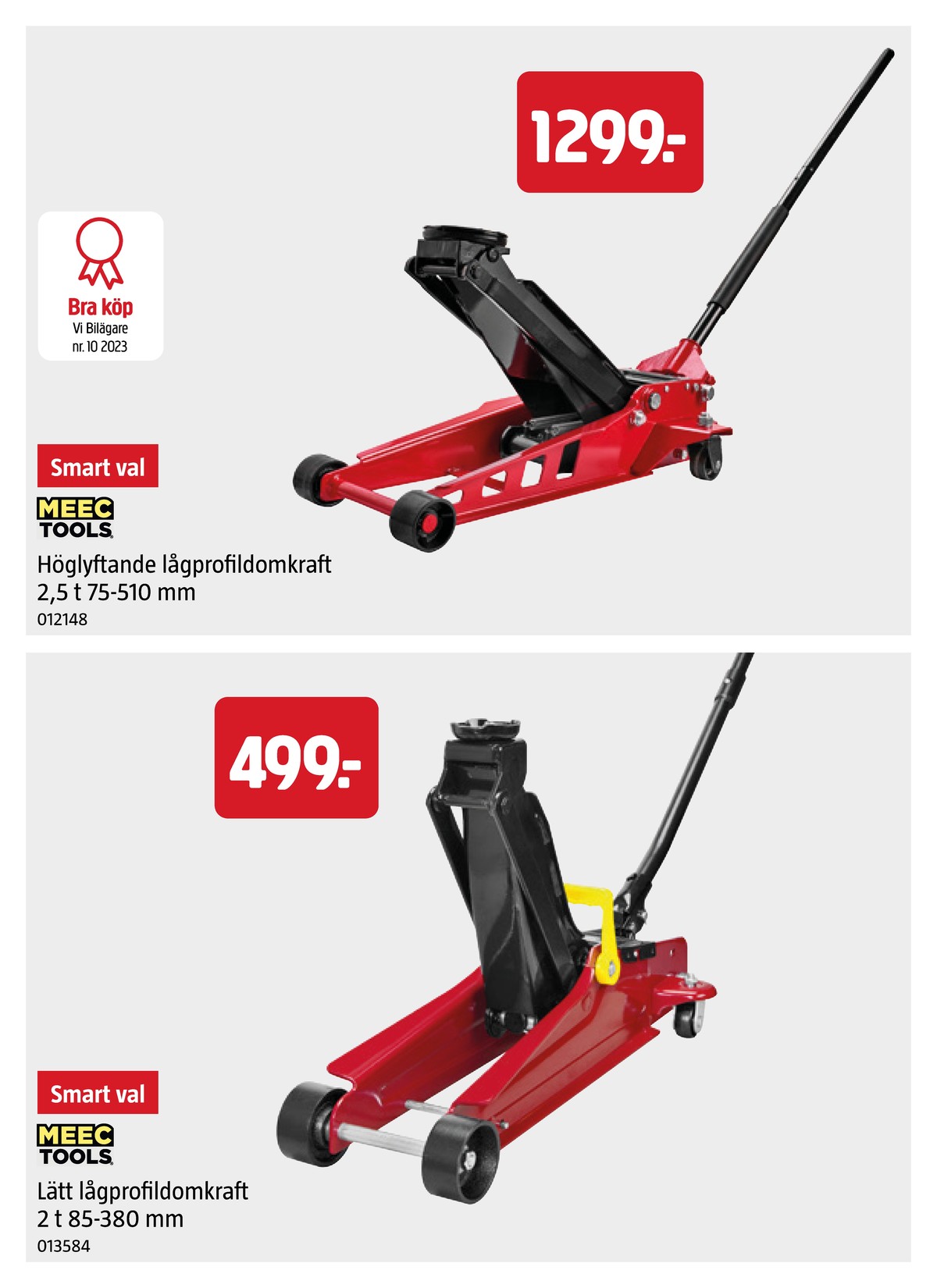 Se Jula reklamblad för vecka 37 på Kampanjveckan.se. Se bra erbjudanden på många varor, t.ex. domkraft meec tools eller domkraft meec tools. Läs reklambladet här! Sida 11
