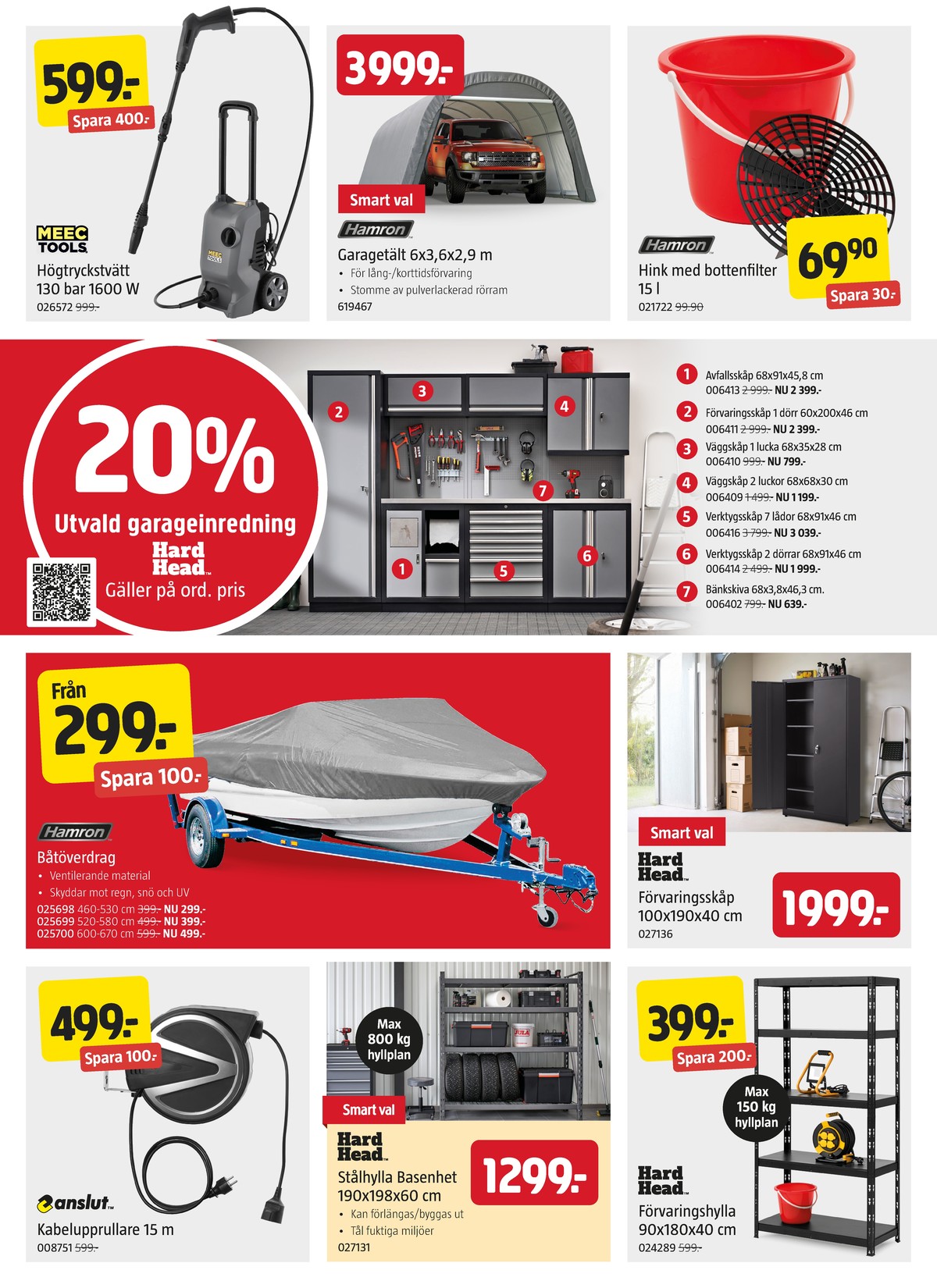 Se Jula reklamblad för vecka 37 på Kampanjveckan.se. Se bra erbjudanden på många varor, t.ex. kabelvinda anslut eller lagerhyllor hard head. Läs reklambladet här! Sida 3

