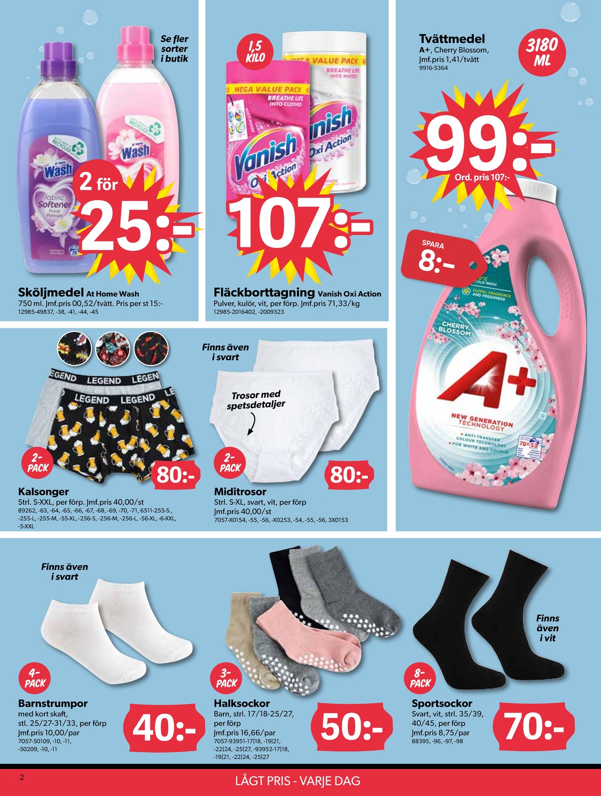 Se Dollarstore reklamblad för vecka 37 på Kampanjveckan.se. Se bra erbjudanden på många varor, t.ex. footies okänd eller sockor okänd. Läs reklambladet här! Sida 2
