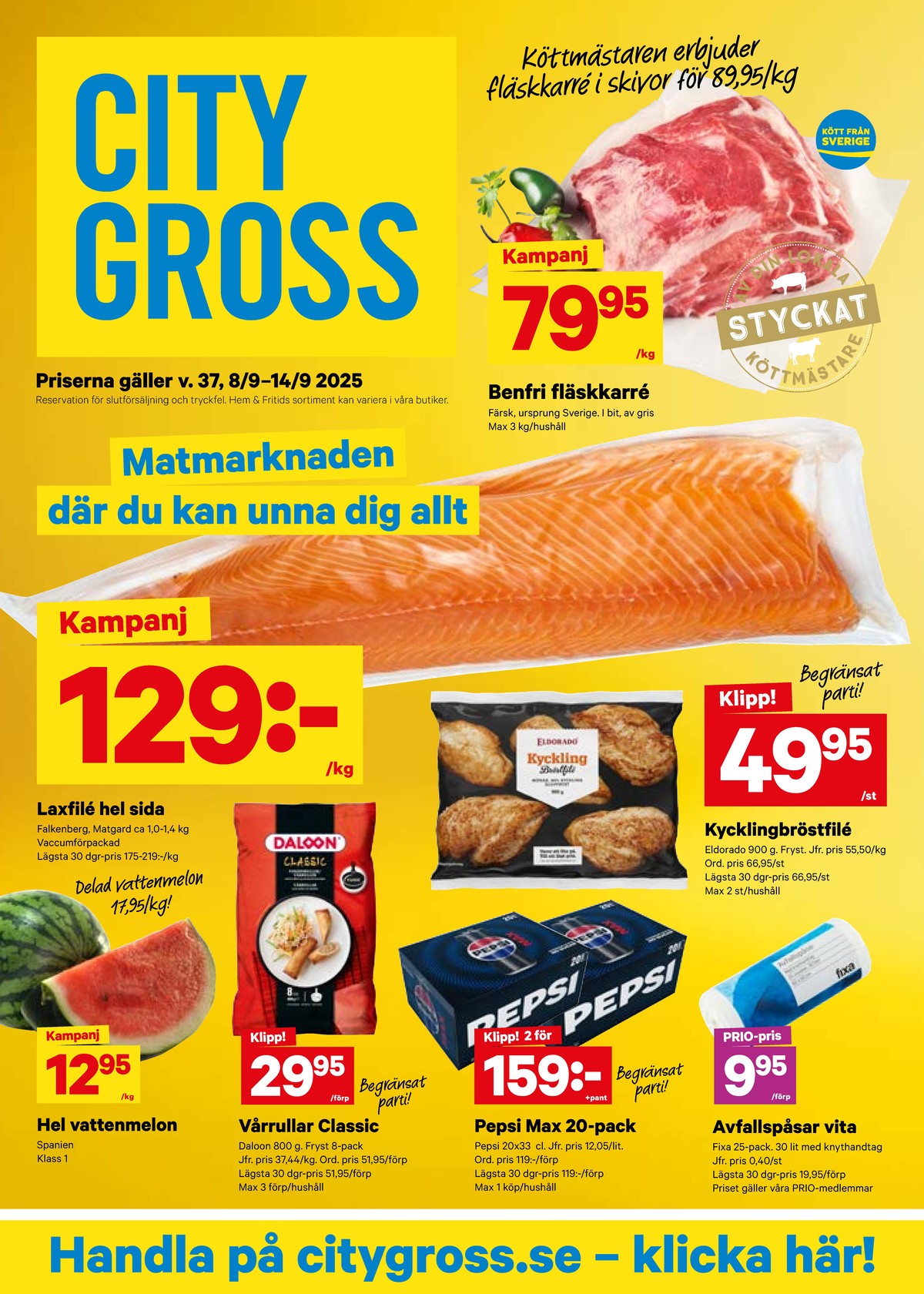 Se City Gross reklamblad för vecka 37 på Kampanjveckan.se. Se bra erbjudanden på många varor, t.ex. karré okänd eller kycklingbröstfilé eldorado. Läs reklambladet här! Sida 1
