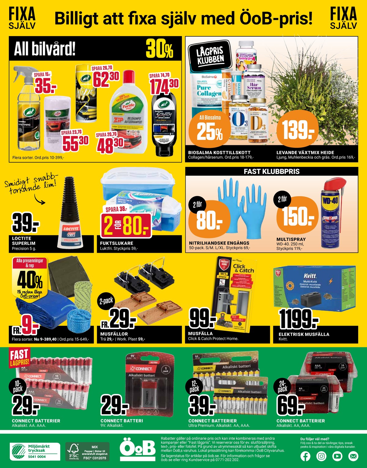 Se ÖoB reklamblad för vecka 37 på Kampanjveckan.se. Se bra erbjudanden på många varor, t.ex. batterier connect eller batterier connect. Läs reklambladet här! Sida 12
