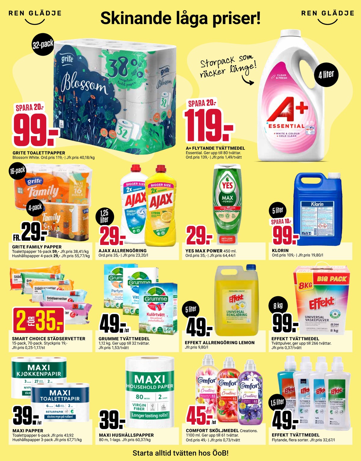 Se ÖoB reklamblad för vecka 37 på Kampanjveckan.se. Se bra erbjudanden på många varor, t.ex. hushållspapper maxi eller toalettpapper maxi. Läs reklambladet här! Sida 7
