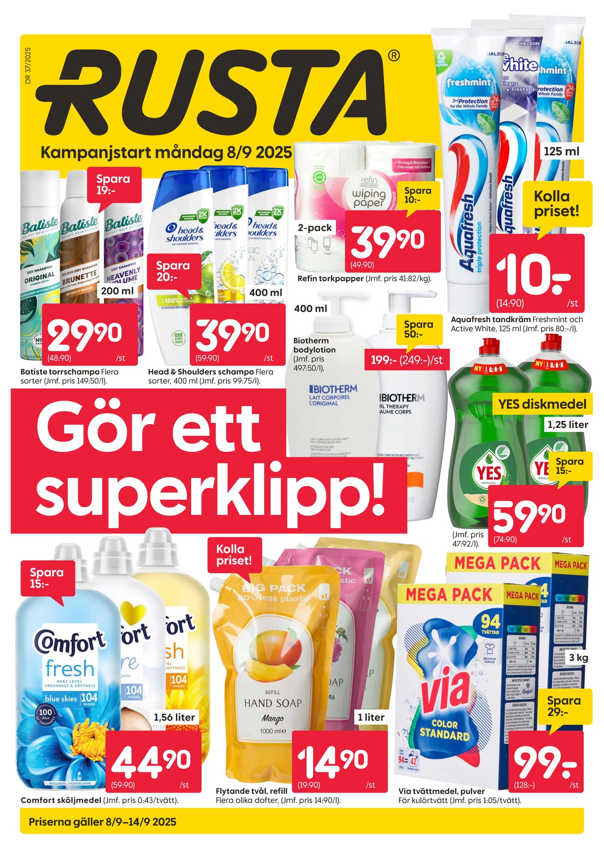 Se Rusta reklamblad för vecka 37 på Kampanjveckan.se. Se bra erbjudanden på många varor, t.ex. sköljmedel comfort eller tvål flytande okänd. Läs reklambladet här! Sida 1
