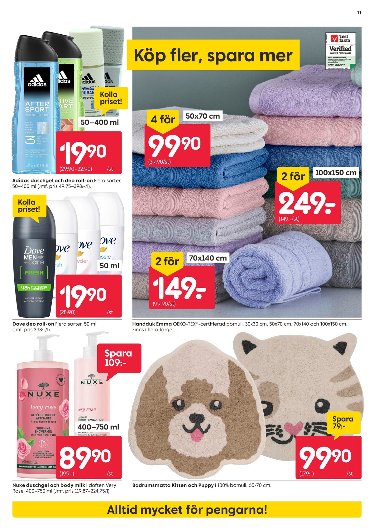 Se Rusta reklamblad för vecka 37 på Kampanjveckan.se. Se bra erbjudanden på många varor, t.ex. deodorant roll-on dove eller deodorant roll-on dove men care. Läs reklambladet här! Sida 11
