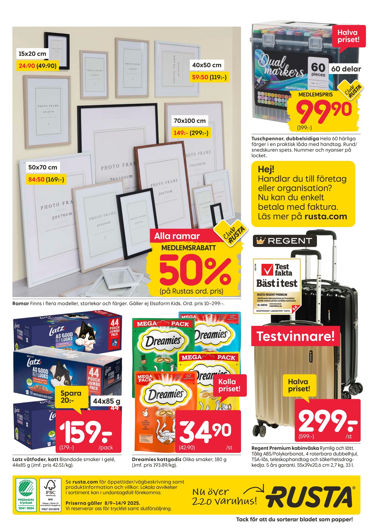 Se Rusta reklamblad för vecka 37 på Kampanjveckan.se. Se bra erbjudanden på många varor, t.ex. kattmat latz eller kattgodis dreamies. Läs reklambladet här! Sida 16
