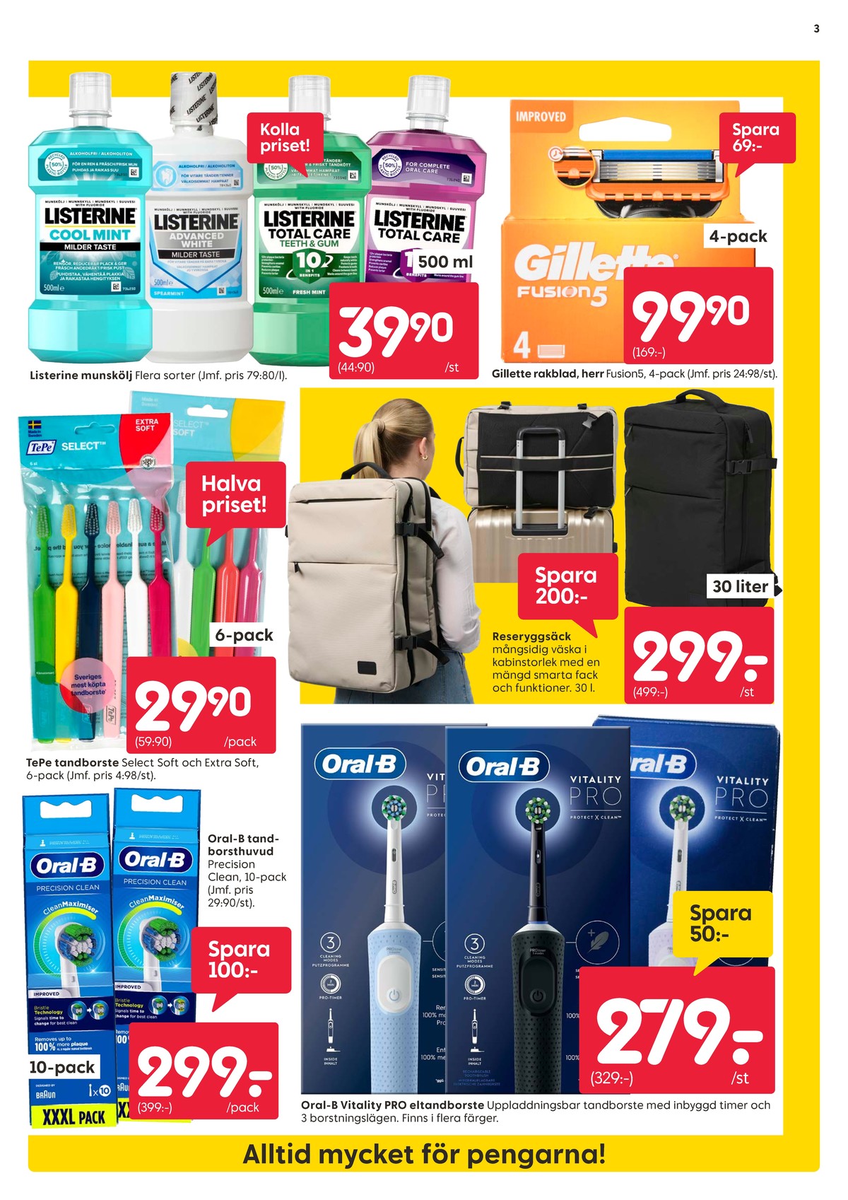 Se Rusta reklamblad för vecka 37 på Kampanjveckan.se. Se bra erbjudanden på många varor, t.ex. eltandborste braun oral-b eller eltandborste braun oral-b. Läs reklambladet här! Sida 3
