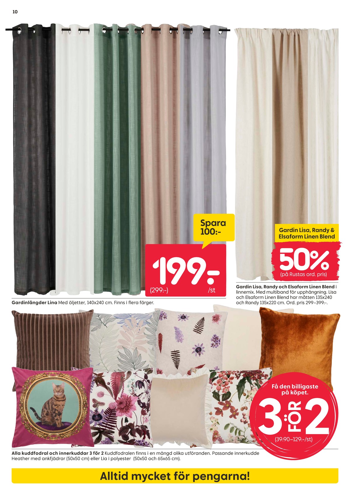 Se Rusta reklamblad för vecka 37 på Kampanjveckan.se. Se bra erbjudanden på många varor, t.ex. kuddar okänd eller kuddfodral okänd. Läs reklambladet här! Sida 10
