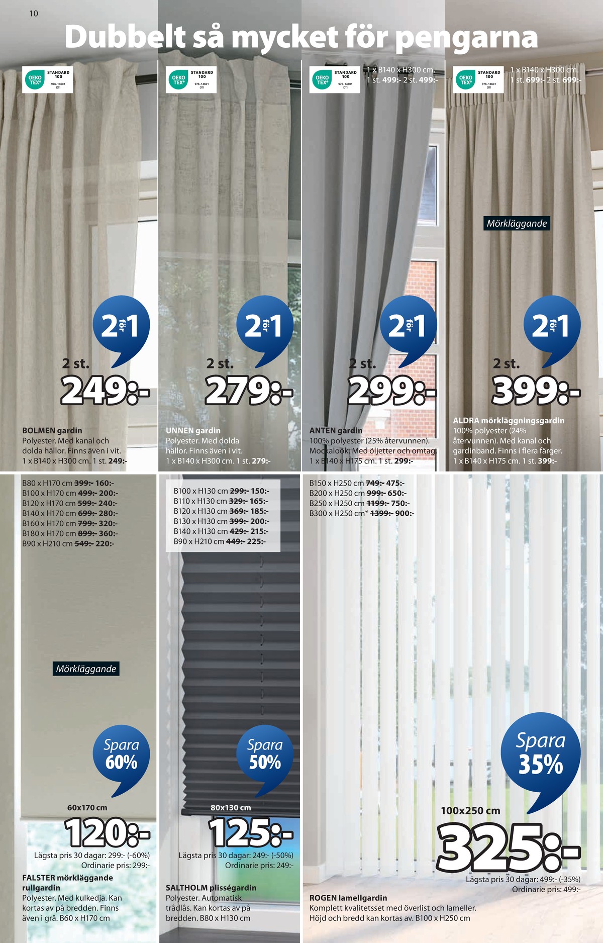 Se Jysk reklamblad för vecka 37 på Kampanjveckan.se. Se bra erbjudanden på många varor. Läs reklambladet här! Sida 11