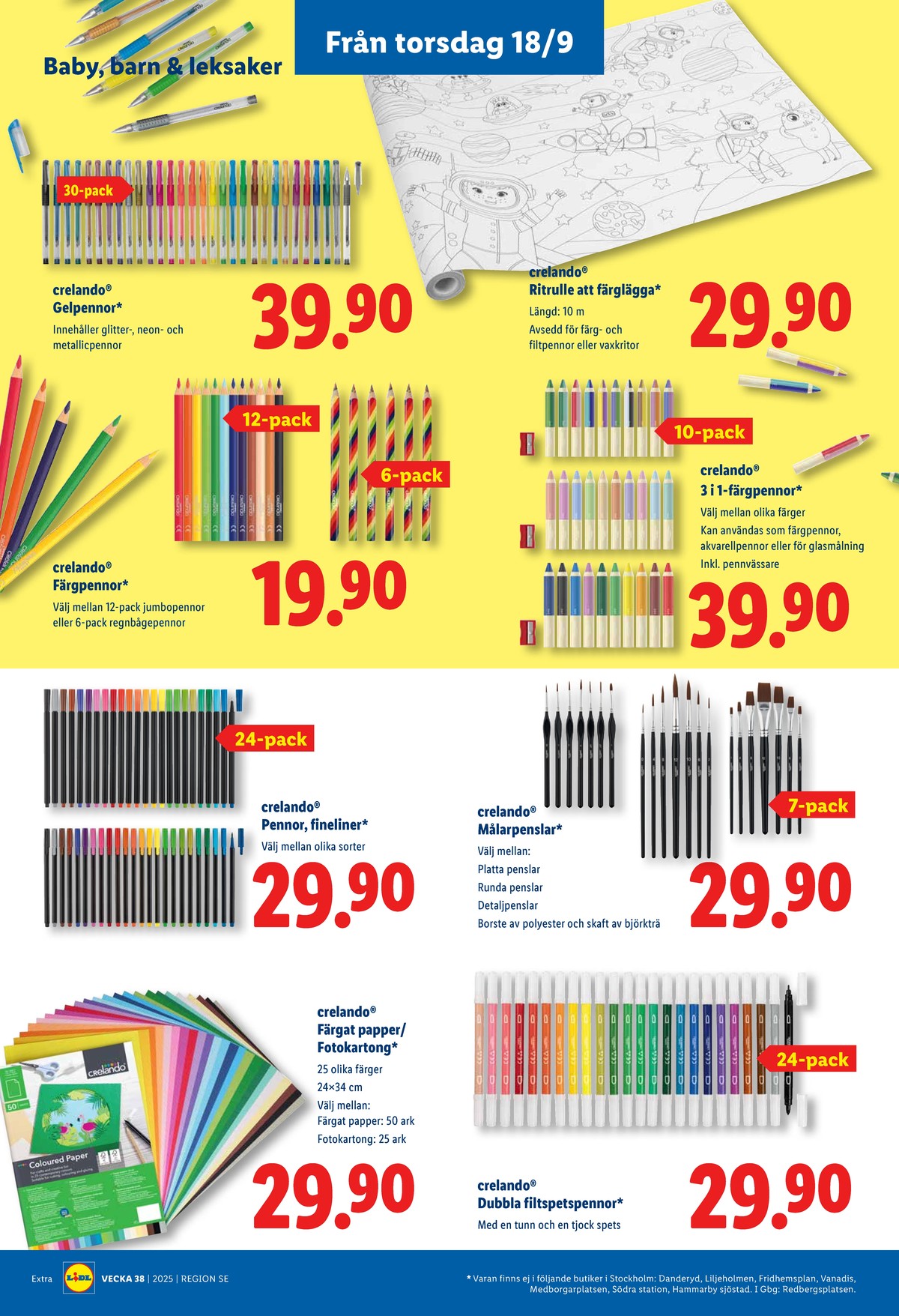 Se Lidl reklamblad för vecka 38 på Kampanjveckan.se. Se bra erbjudanden på många varor, t.ex. ritpapper crelando eller pennor crelando. Läs reklambladet här! Sida 25

