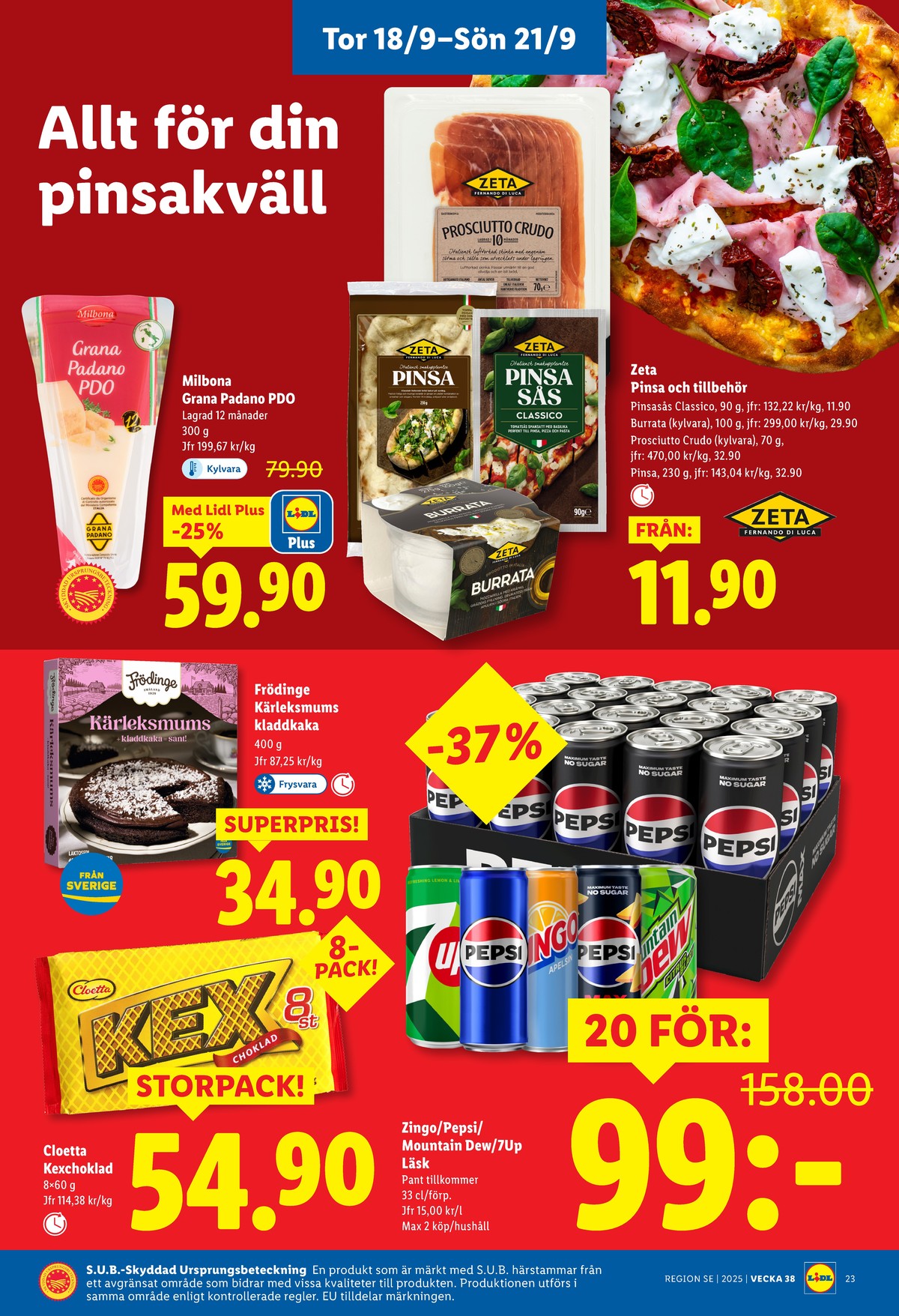 Se Lidl reklamblad för vecka 38 på Kampanjveckan.se. Se bra erbjudanden på många varor, t.ex. pinsasås zeta eller burrata zeta. Läs reklambladet här! Sida 27
