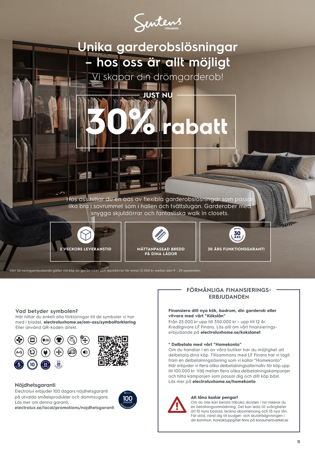 Se Electrolux Home reklamblad för vecka 38 på Kampanjveckan.se. Se bra erbjudanden på många varor, t.ex. garderob sentens eller andra varor. Läs reklambladet här! Sida 11