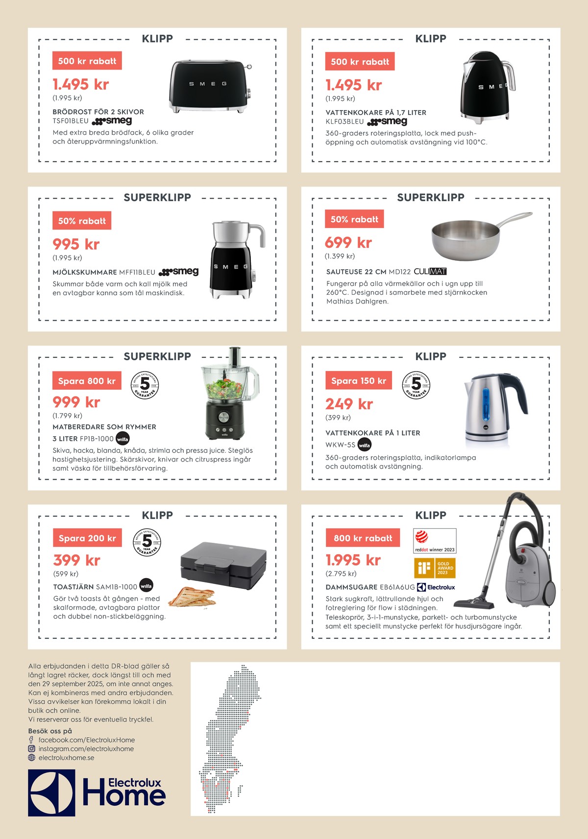 Se Electrolux Home reklamblad för vecka 38 på Kampanjveckan.se. Se bra erbjudanden på många varor, t.ex. toastjärn wilfa eller matberedare wilfa. Läs reklambladet här! Sida 12
