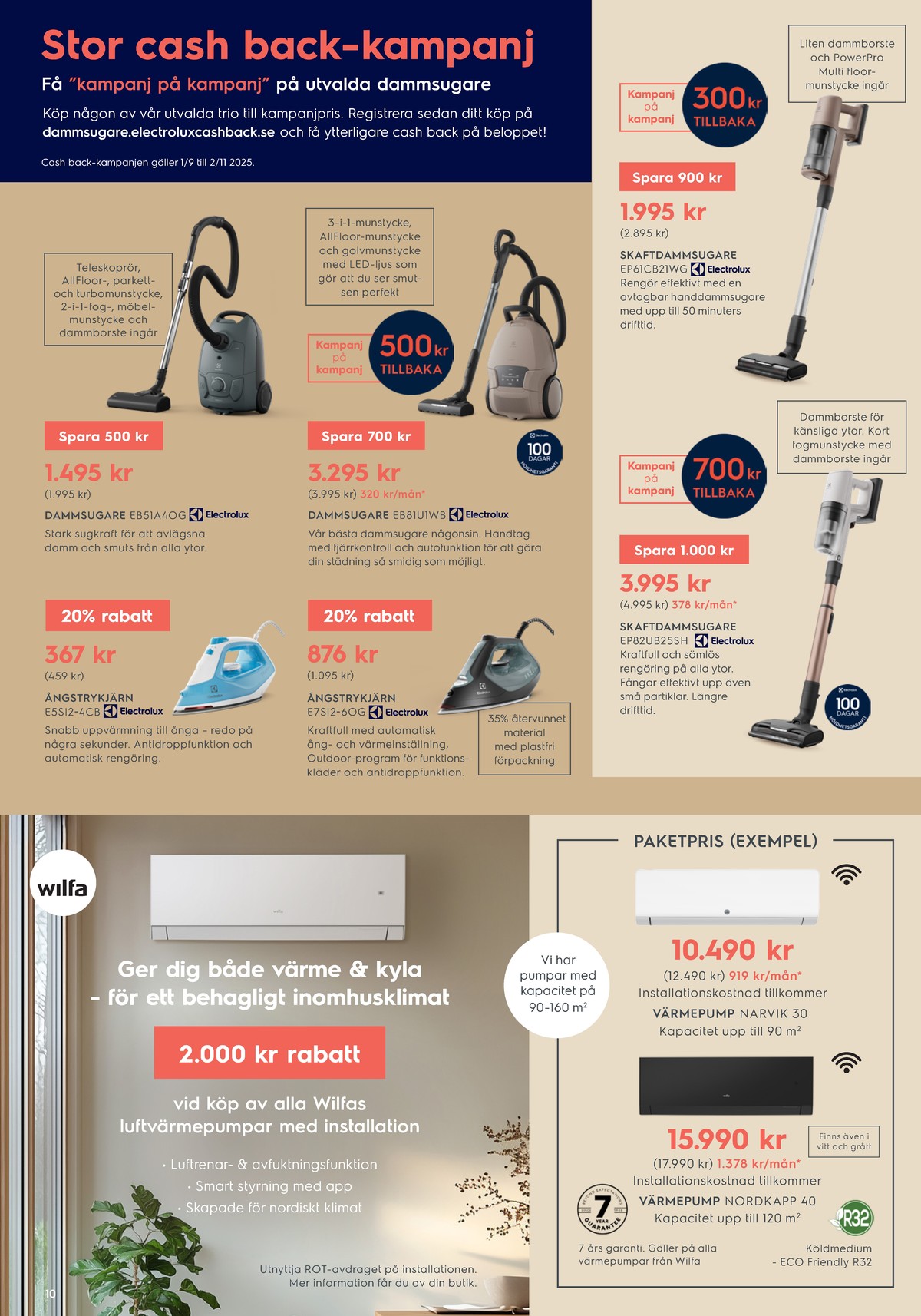 Se Electrolux Home reklamblad för vecka 38 på Kampanjveckan.se. Se bra erbjudanden på många varor, t.ex. värmepump wilfa eller värmepump wilfa. Läs reklambladet här! Sida 10
