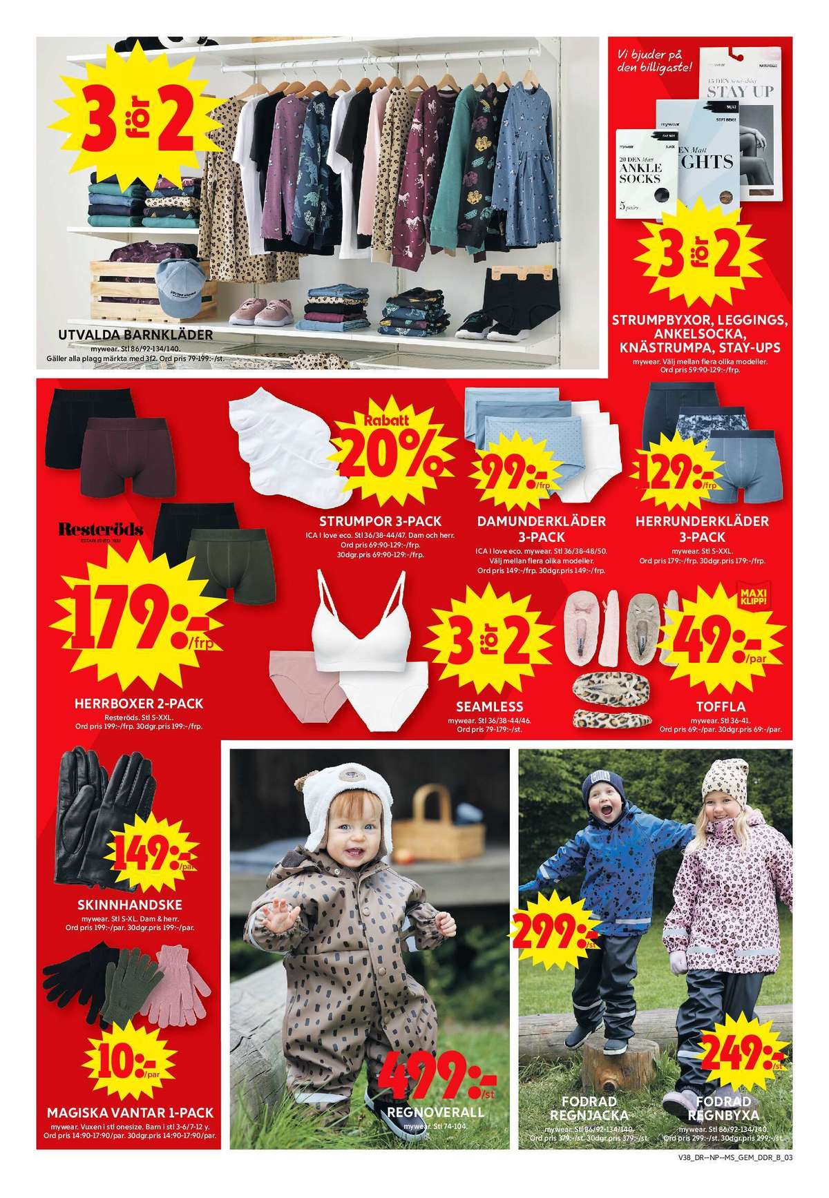 Se ICA Maxi reklamblad för vecka 38 på Kampanjveckan.se. Se bra erbjudanden på många varor, t.ex. vantar mywear eller handskar mywear. Läs reklambladet här! Sida 12
