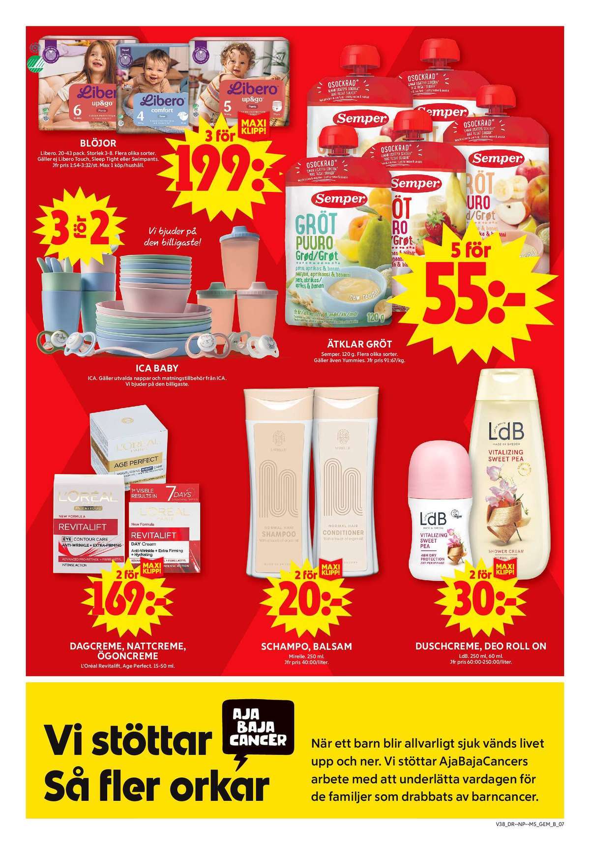 Se ICA Maxi reklamblad för vecka 38 på Kampanjveckan.se. Se bra erbjudanden på många varor, t.ex. Ögonkräm revitalift eller Ögonkräm age perfect. Läs reklambladet här! Sida 9
