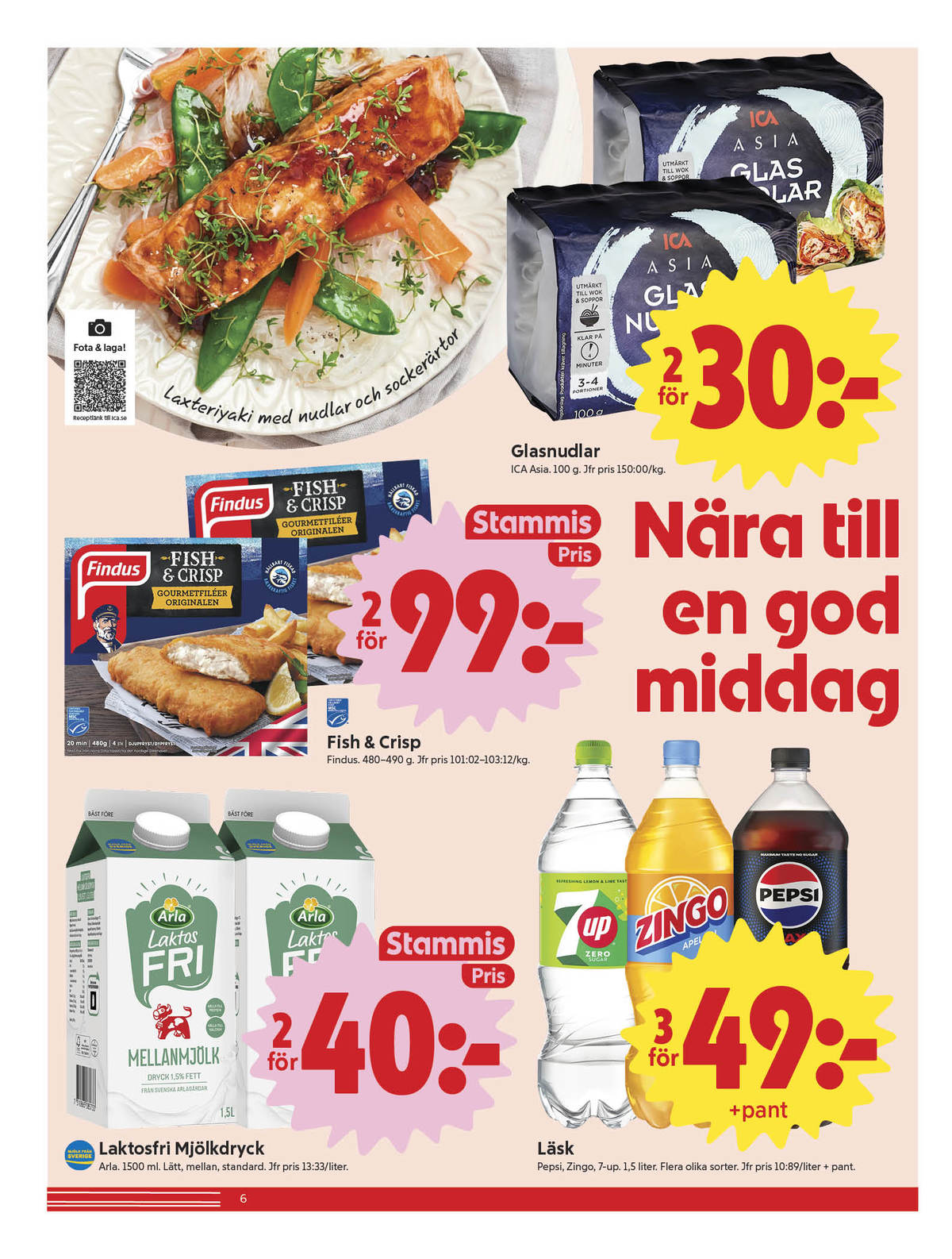 Se ICA Nära reklamblad för vecka 38 på Kampanjveckan.se. Se bra erbjudanden på många varor, t.ex. mellanmjölk arla eller lättmjölk arla. Läs reklambladet här! Sida 6
