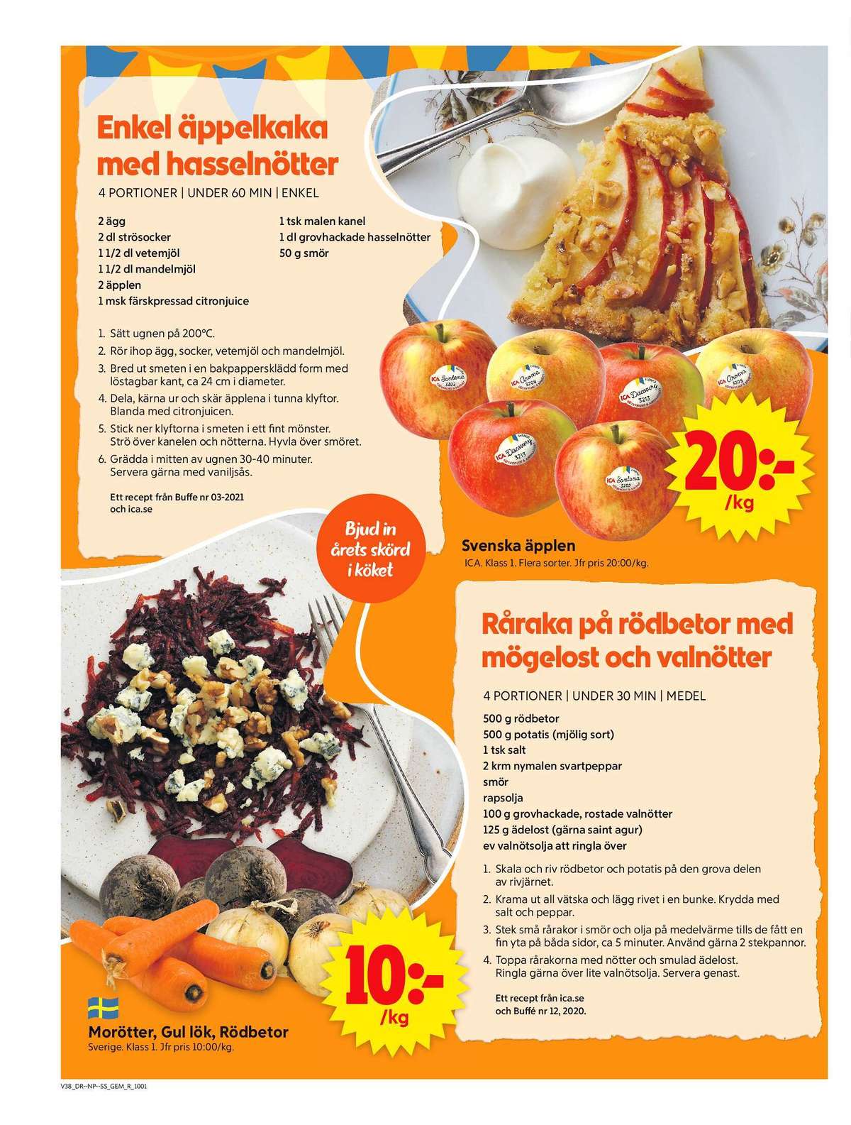 Se ICA Supermarket reklamblad för vecka 38 på Kampanjveckan.se. Se bra erbjudanden på många varor, t.ex. morötter okänd eller lök okänd. Läs reklambladet här! Sida 6
