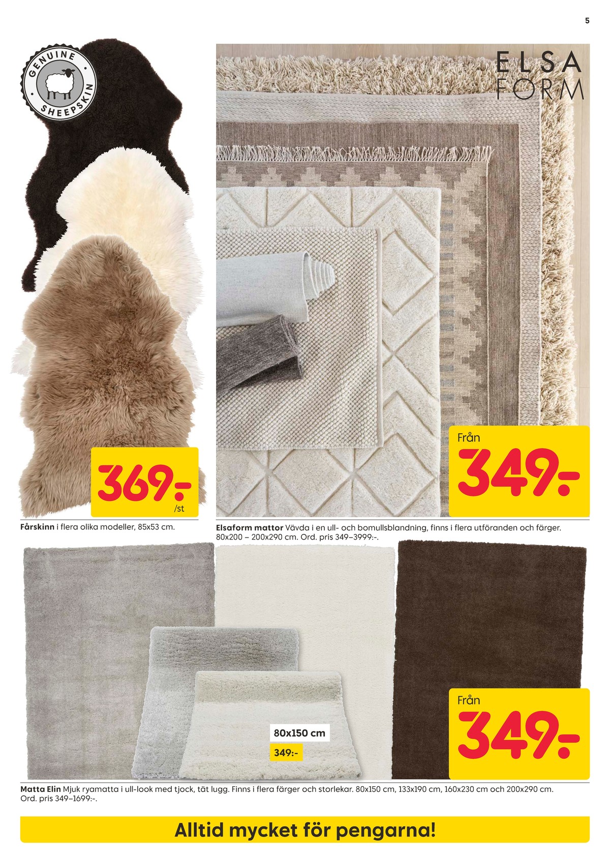 Se Rusta reklamblad för vecka 38 på Kampanjveckan.se. Se bra erbjudanden på många varor, t.ex. mattor okänd eller mattor okänd. Läs reklambladet här! Sida 5
