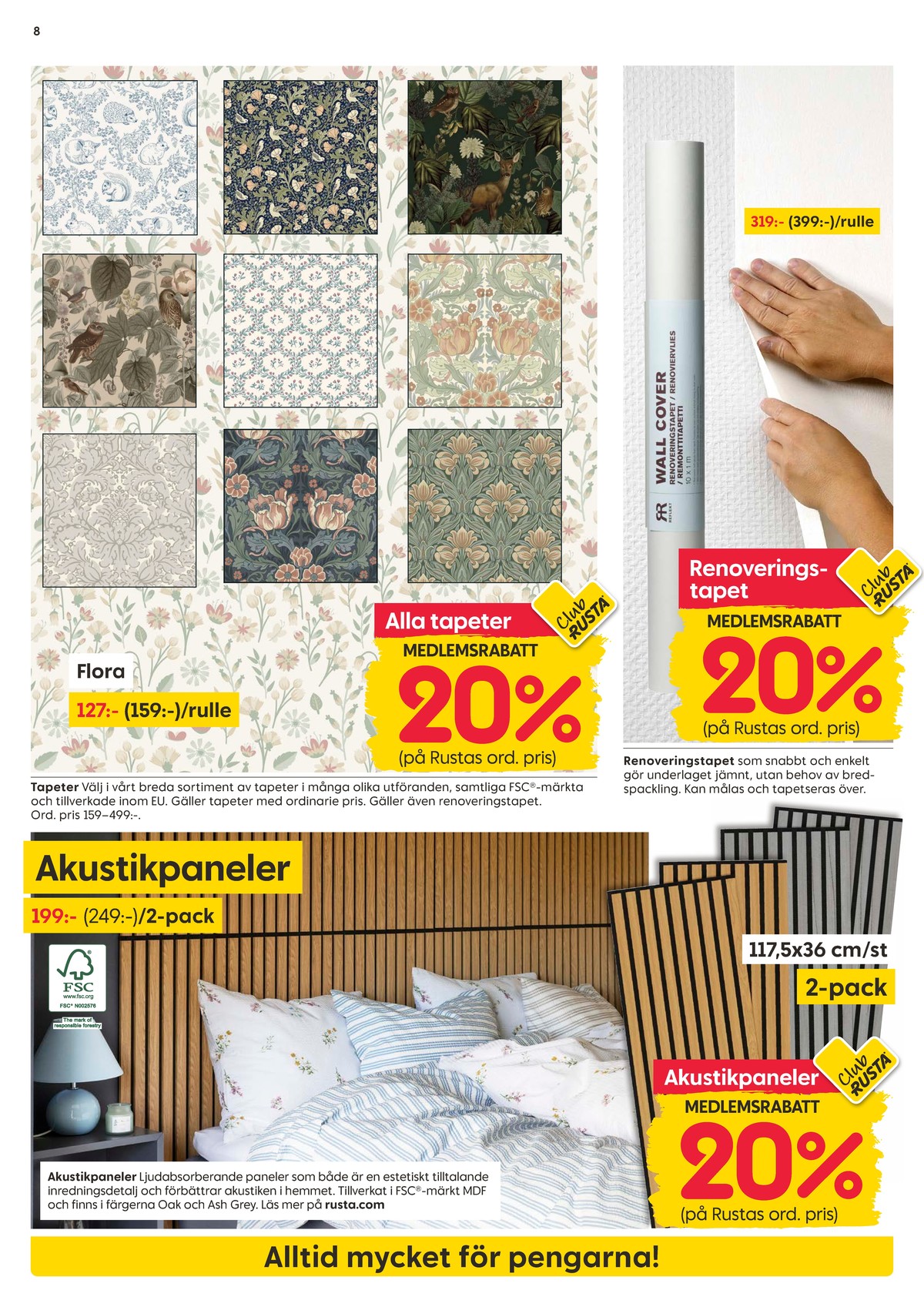 Se Rusta reklamblad för vecka 38 på Kampanjveckan.se. Se bra erbjudanden på många varor, t.ex. akustikpanel okänd eller wallcover reflekt. Läs reklambladet här! Sida 8
