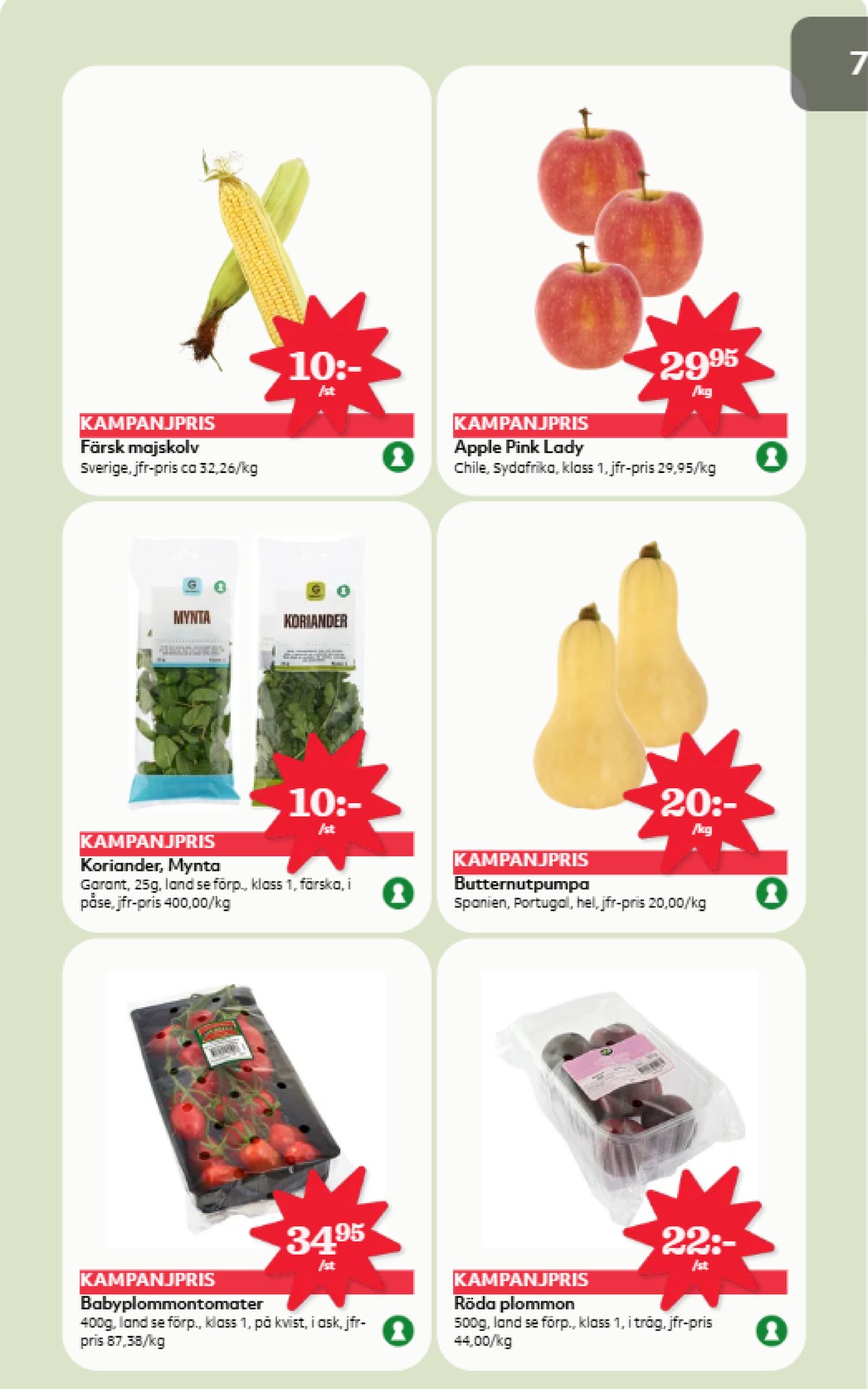 Se Hemköp reklamblad för vecka 38 på Kampanjveckan.se. Se bra erbjudanden på många varor, t.ex. plommontomater okänd eller plommon top. Läs reklambladet här! Sida 6
