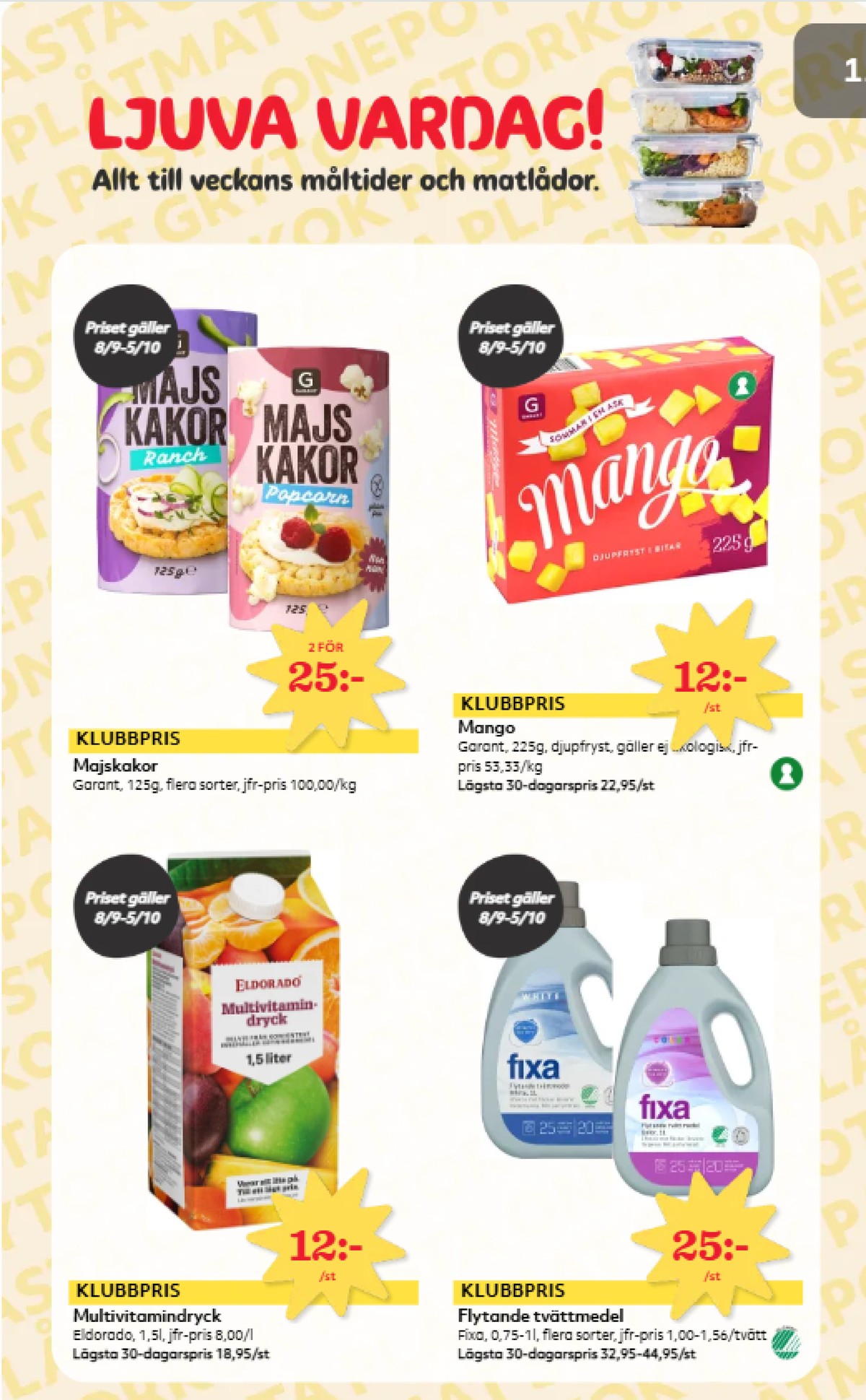 Se Hemköp reklamblad för vecka 38 på Kampanjveckan.se. Se bra erbjudanden på många varor, t.ex. juice eldorado eller tvättmedel flytande fixa. Läs reklambladet här! Sida 10
