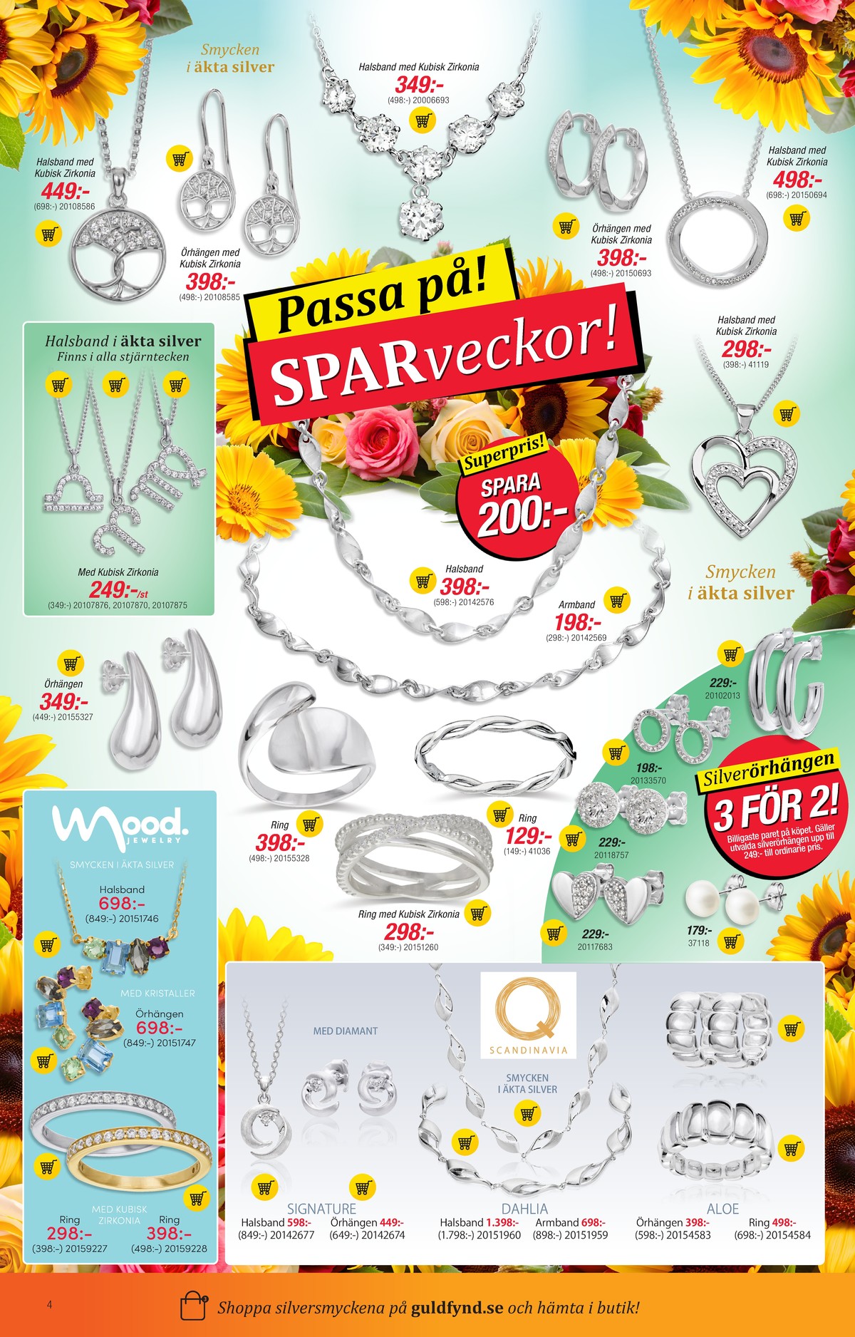 Se Guldfynd reklamblad för vecka 39 på Kampanjveckan.se. Se bra erbjudanden på många varor. Läs reklambladet här! Sida 4
