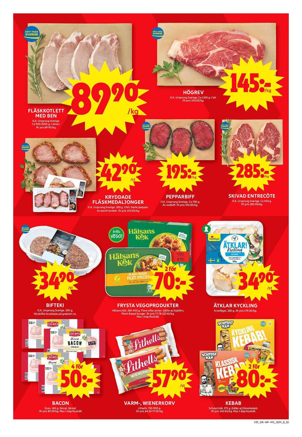 Se ICA Maxi reklamblad för vecka 39 på Kampanjveckan.se. Se bra erbjudanden på många varor, t.ex. baconskivor scan eller bacontärningar scan. Läs reklambladet här! Sida 2
