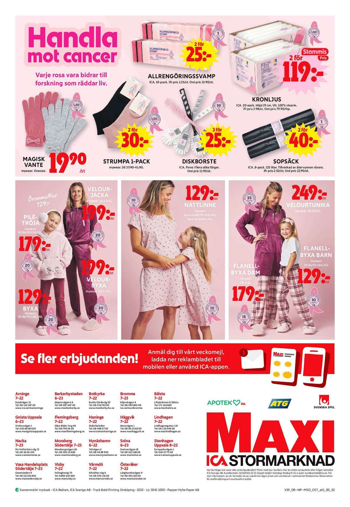 Se ICA Maxi reklamblad för vecka 39 på Kampanjveckan.se. Se bra erbjudanden på många varor, t.ex. byxor mywear eller jackor mywear. Läs reklambladet här! Sida 20

