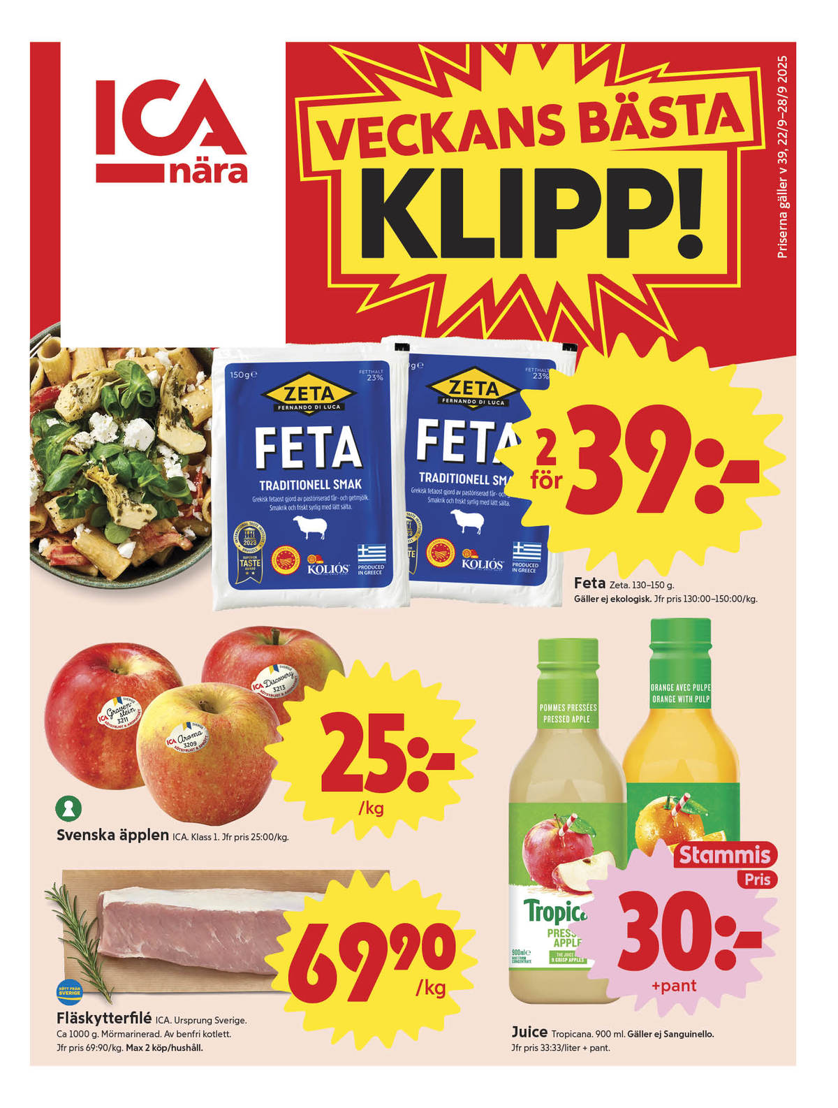 Se ICA Nära reklamblad för vecka 39 på Kampanjveckan.se. Se bra erbjudanden på många varor, t.ex. fetaost zeta eller juice tropicana. Läs reklambladet här! Sida 1
