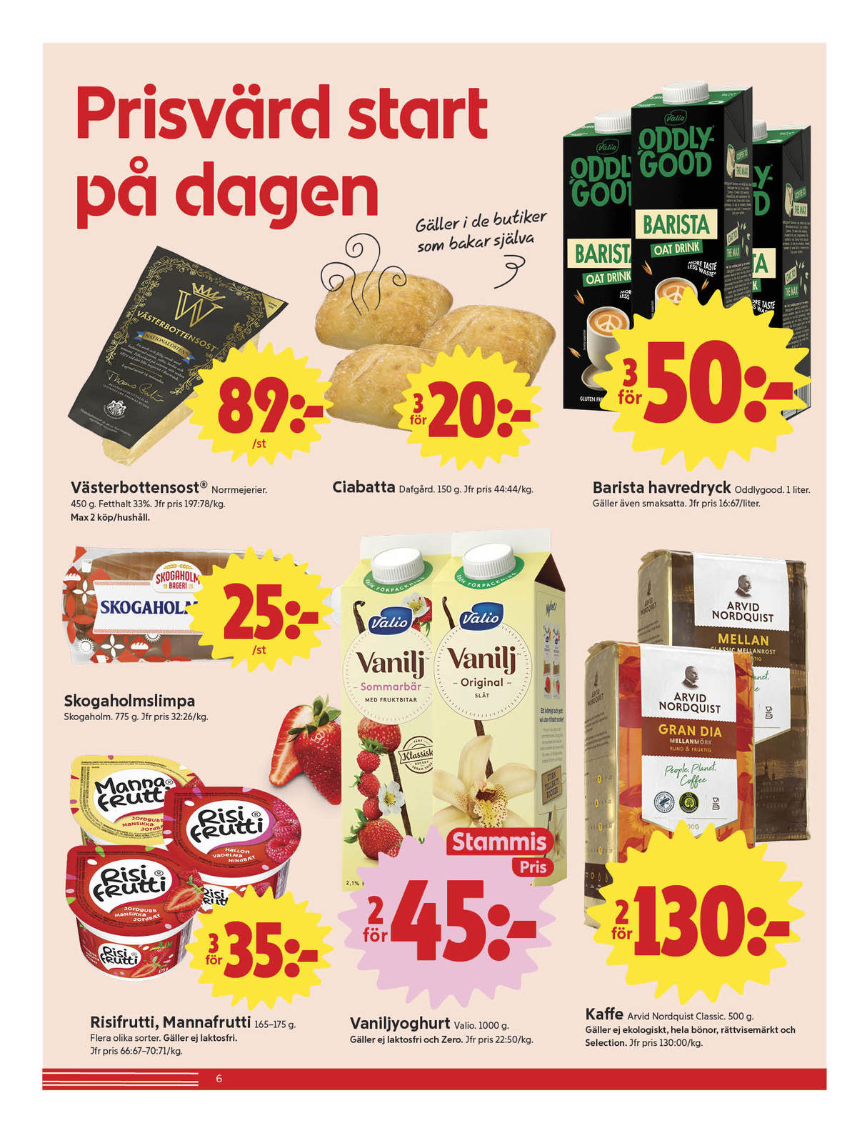 Se ICA Nära reklamblad för vecka 39 på Kampanjveckan.se. Se bra erbjudanden på många varor, t.ex. västerbotten norrmejerier eller butiksbakat matbröd dafgårds. Läs reklambladet här! Sida 6
