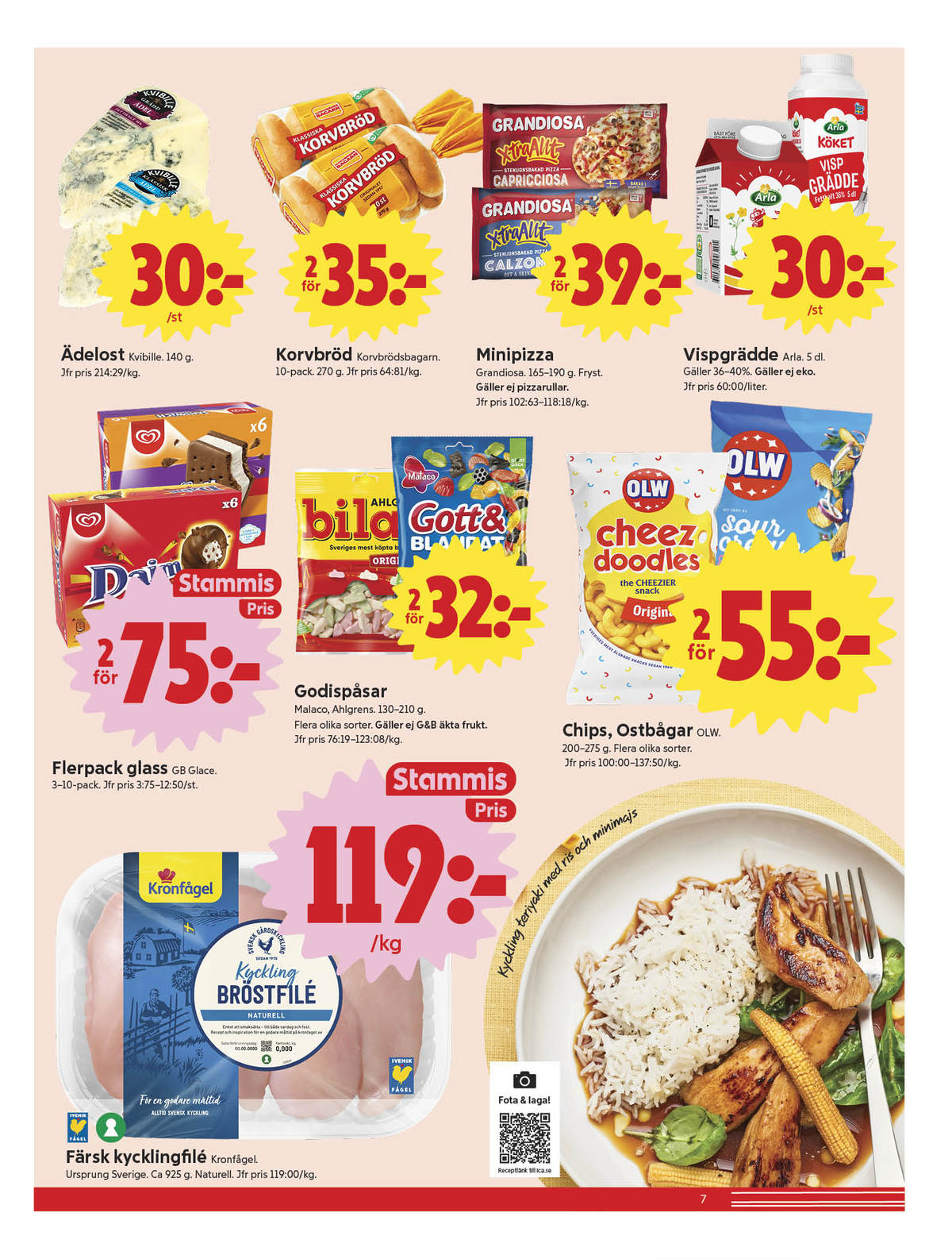 Se ICA Nära reklamblad för vecka 39 på Kampanjveckan.se. Se bra erbjudanden på många varor, t.ex. Ädelost kvibille eller korvbröd korvbrödsbagarn. Läs reklambladet här! Sida 7
