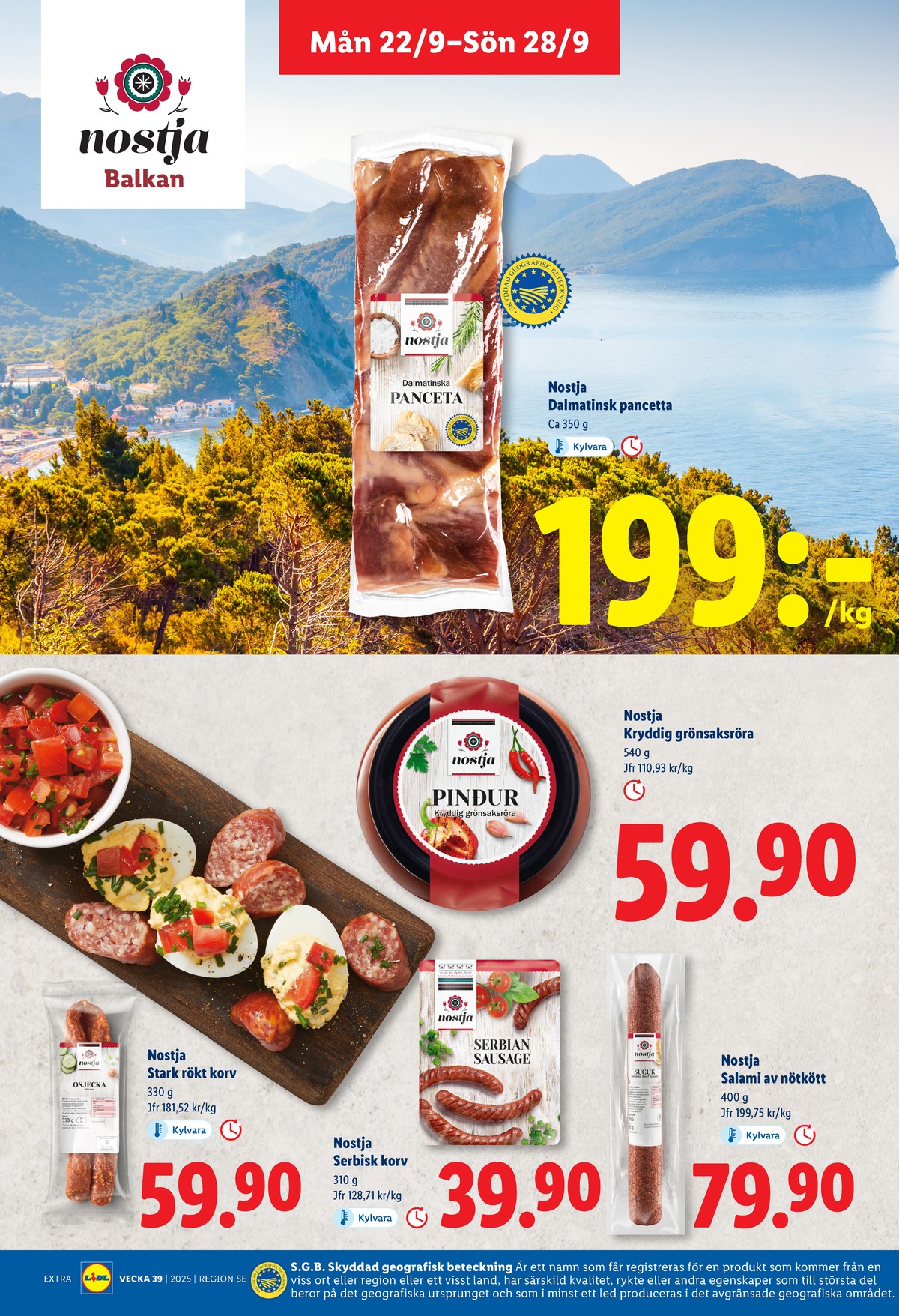 Se Lidl reklamblad för vecka 39 på Kampanjveckan.se. Se bra erbjudanden på många varor, t.ex. pancetta nostja eller röror nostja. Läs reklambladet här! Sida 12
