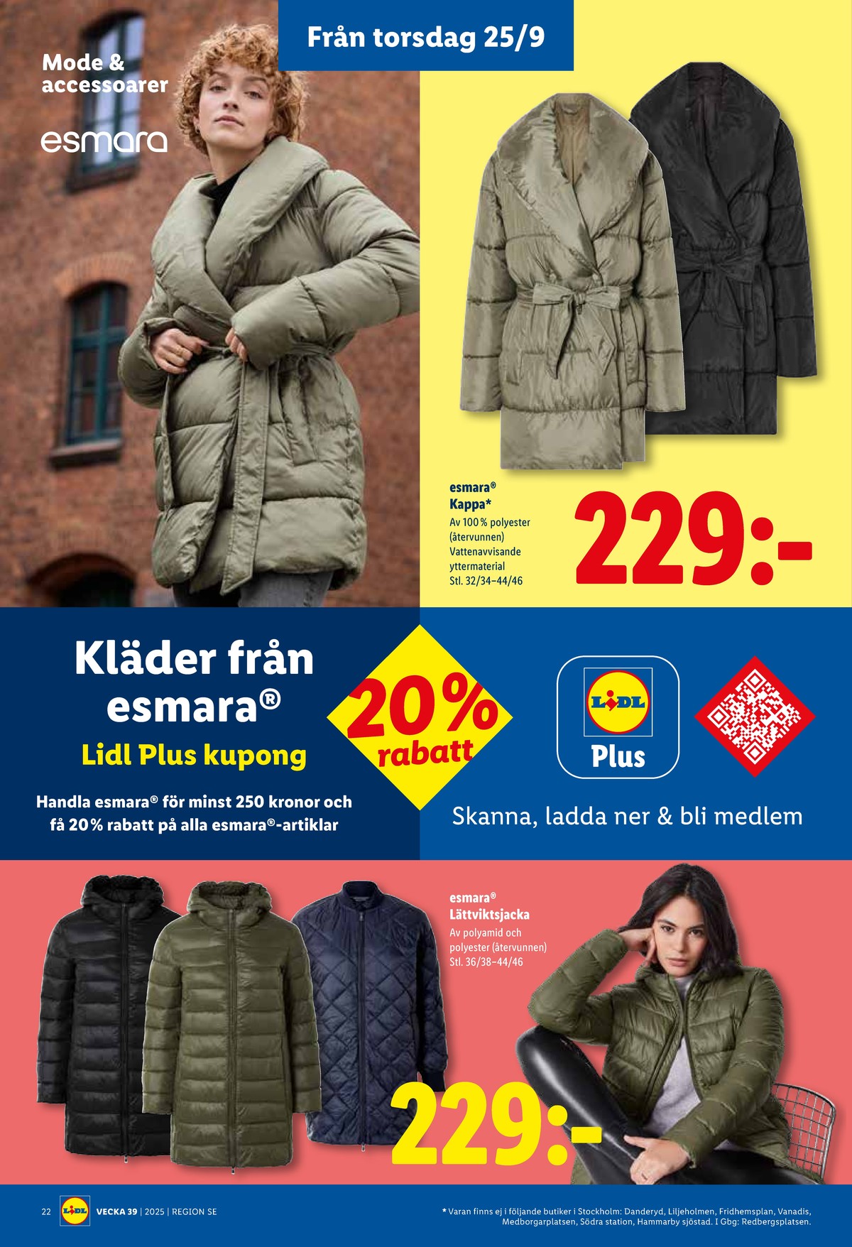 Se Lidl reklamblad för vecka 39 på Kampanjveckan.se. Se bra erbjudanden på många varor, t.ex. jackor esmara eller kläder esmara. Läs reklambladet här! Sida 21
