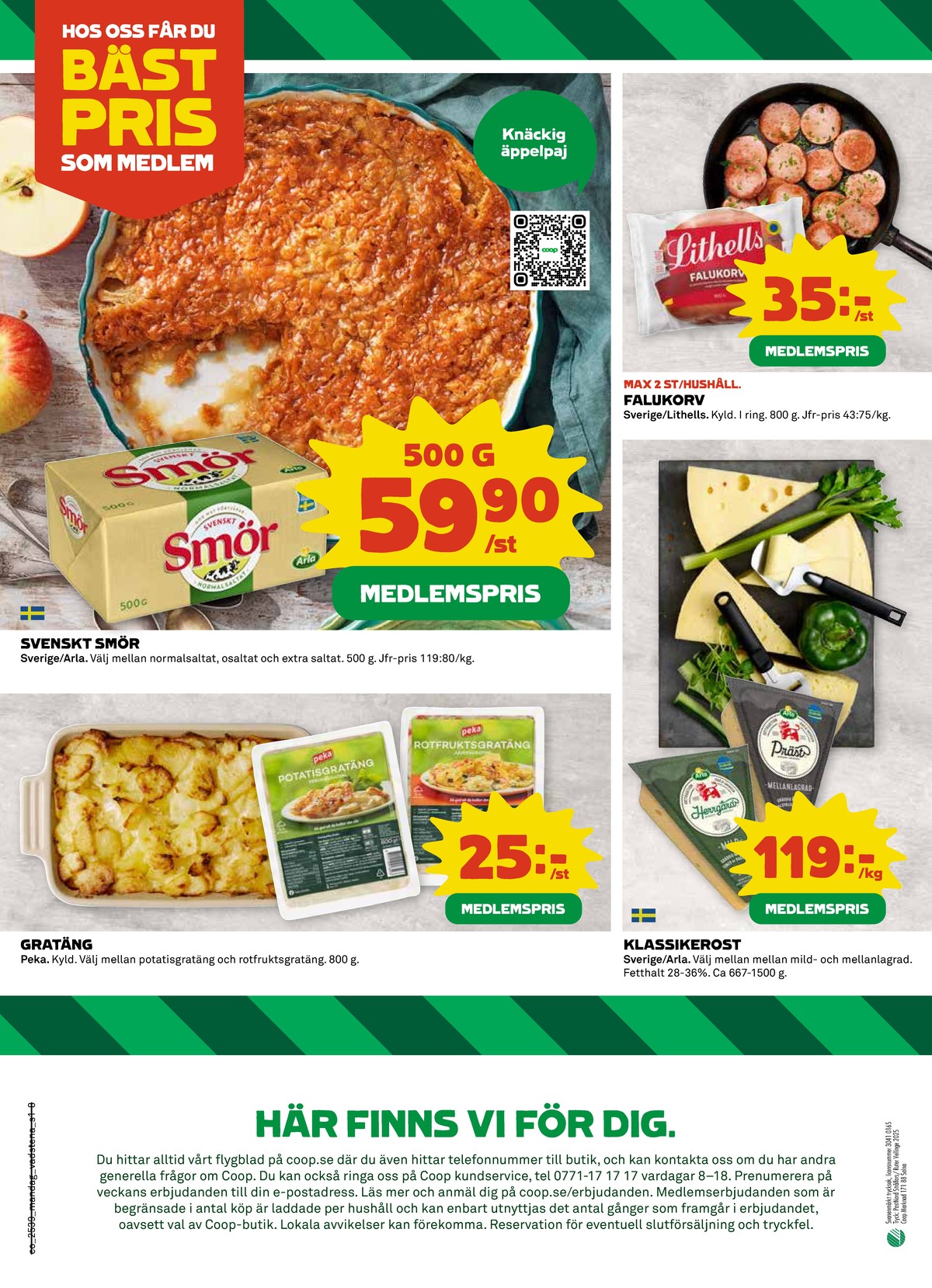 Se Coop reklamblad för vecka 39 på Kampanjveckan.se. Se bra erbjudanden på många varor, t.ex. potatisgratäng peka eller rotfruktsgratäng peka. Läs reklambladet här! Sida 8
