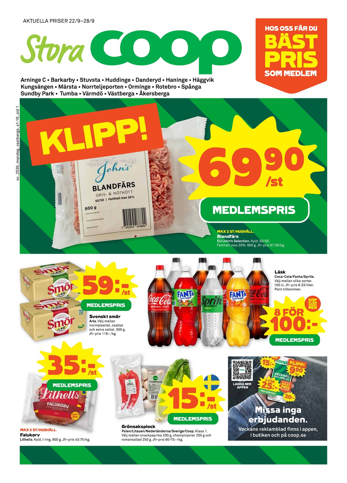Se Stora Coop reklamblad för vecka 39 på Kampanjveckan.se. Se bra erbjudanden på många varor, t.ex. champinjoner coop eller snackpaprika coop. Läs reklambladet här! Sida 1
