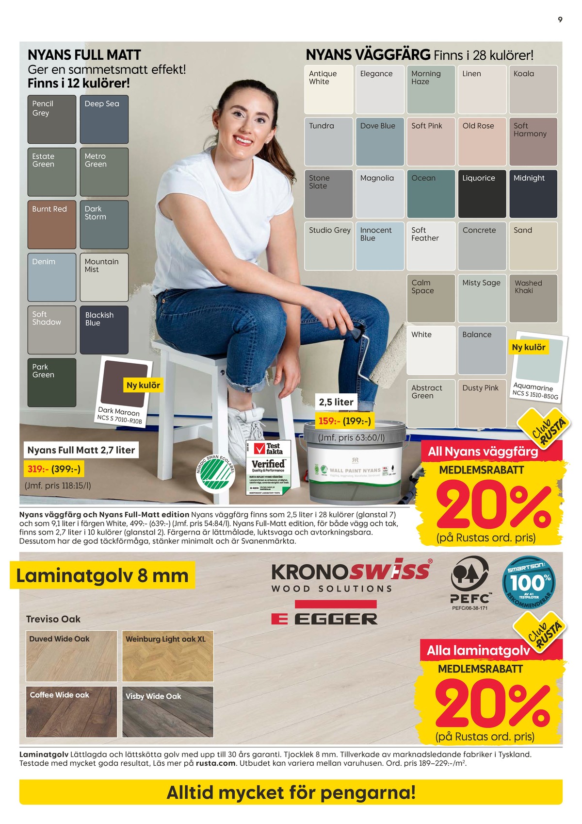Se Rusta reklamblad för vecka 39 på Kampanjveckan.se. Se bra erbjudanden på många varor, t.ex. laminatgolv kronoswiss eller laminatgolv egger. Läs reklambladet här! Sida 9
