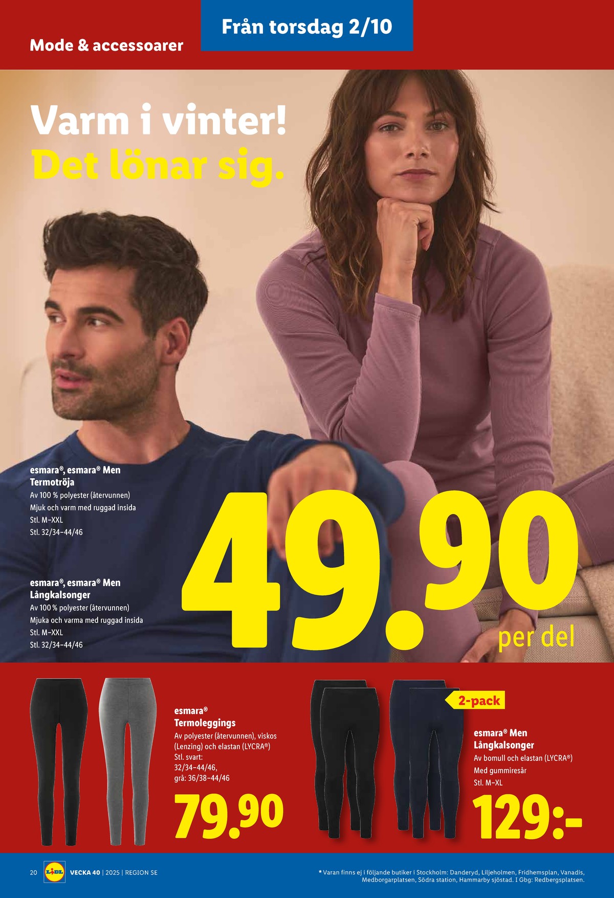 Se Lidl reklamblad för vecka 40 på Kampanjveckan.se. Se bra erbjudanden på många varor, t.ex. långkalsonger esmara eller långkalsonger esmara. Läs reklambladet här! Sida 23
