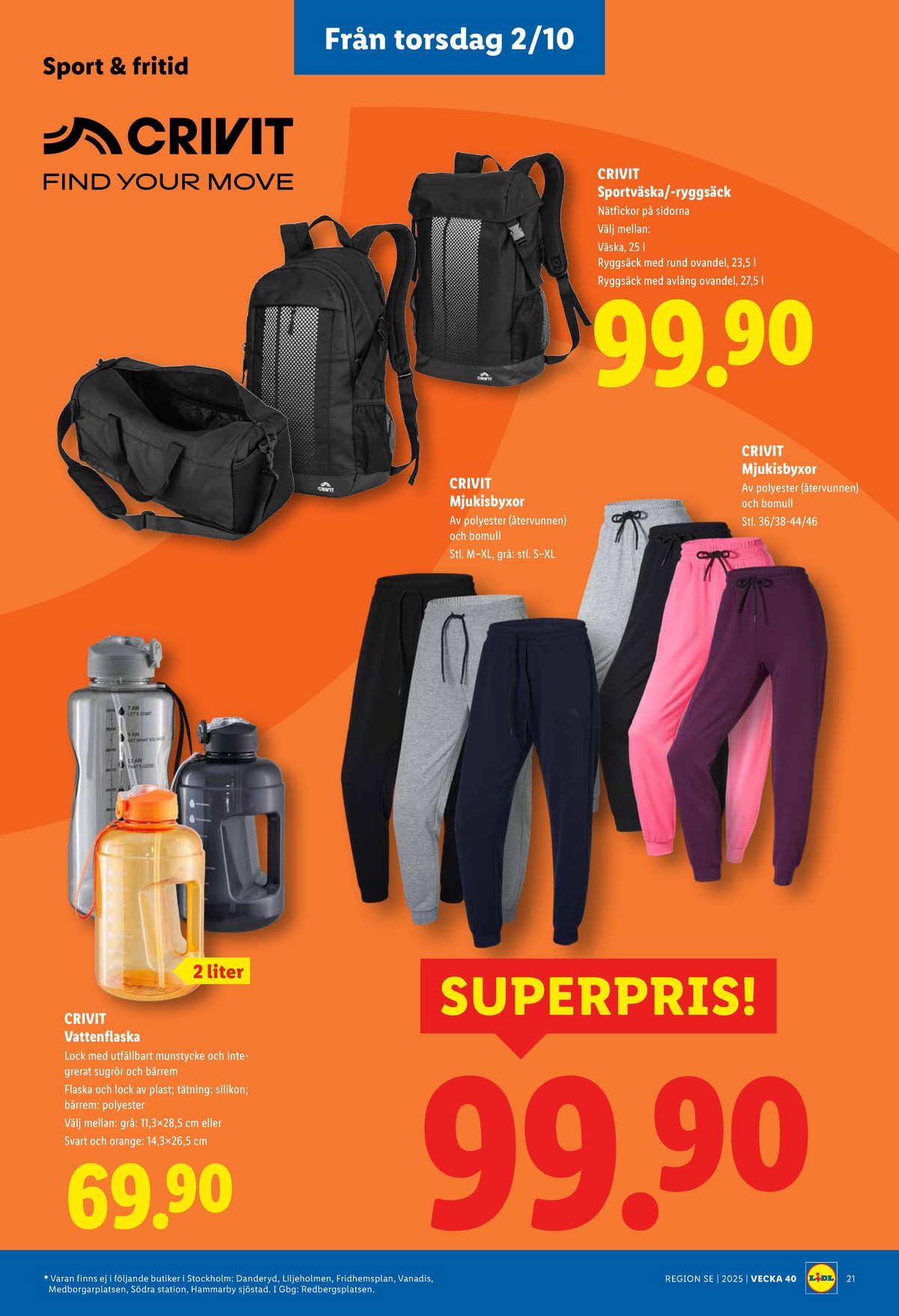 Se Lidl reklamblad för vecka 40 på Kampanjveckan.se. Se bra erbjudanden på många varor, t.ex. ryggsäck crivit eller sportbag crivit. Läs reklambladet här! Sida 24
