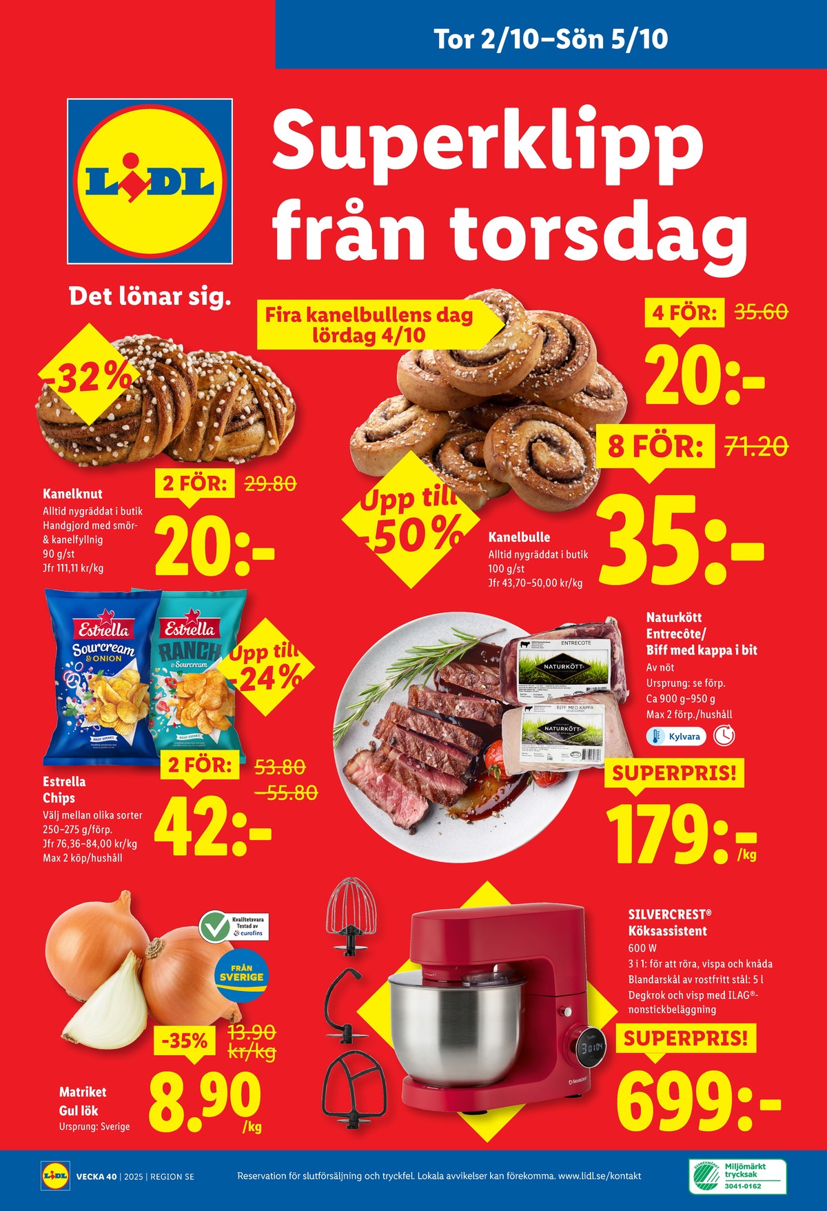 Se Lidl reklamblad för vecka 40 på Kampanjveckan.se. Se bra erbjudanden på många varor, t.ex. butiksbakat kaffebröd lidl eller butiksbakat kaffebröd lidl. Läs reklambladet här! Sida 28
