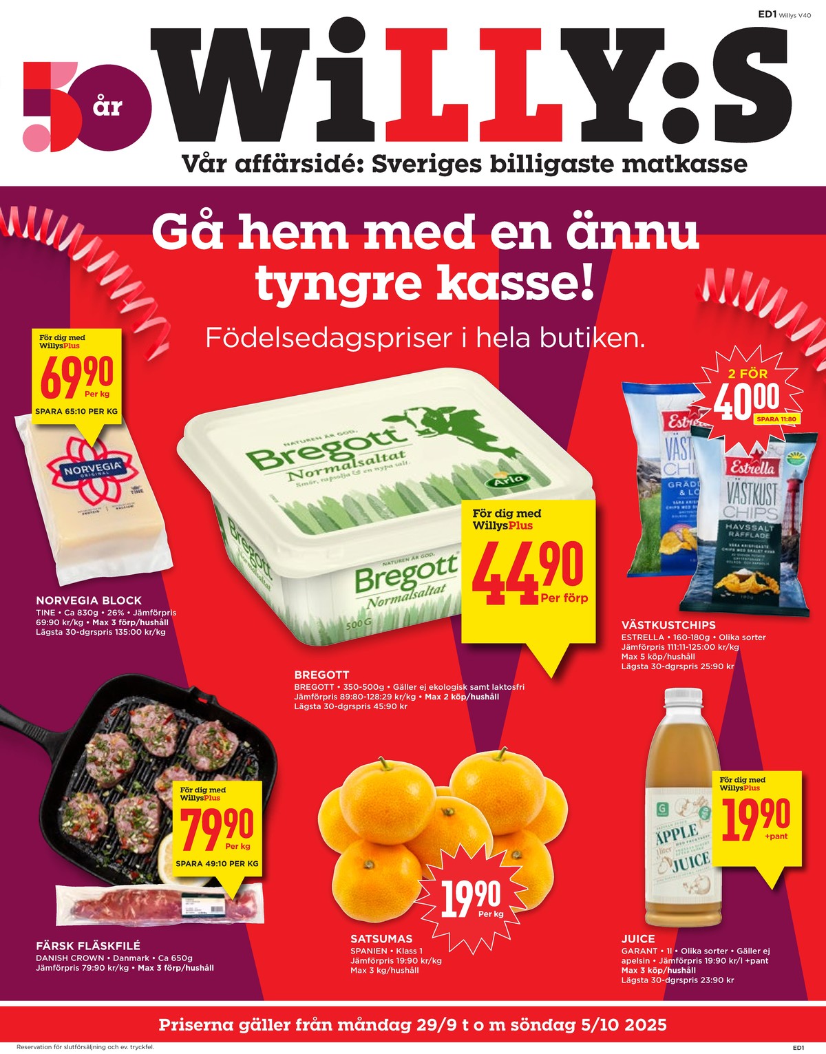 Se WILLY:S reklamblad för vecka 40 på Kampanjveckan.se. Se bra erbjudanden på många varor, t.ex. fläskfilé danish crown eller satsumas okänd. Läs reklambladet här! Sida 1
