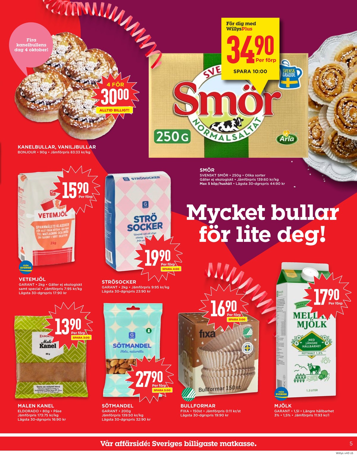 Se WILLY:S reklamblad för vecka 40 på Kampanjveckan.se. Se bra erbjudanden på många varor, t.ex. kanel malen eldorado eller mango curry garant. Läs reklambladet här! Sida 5
