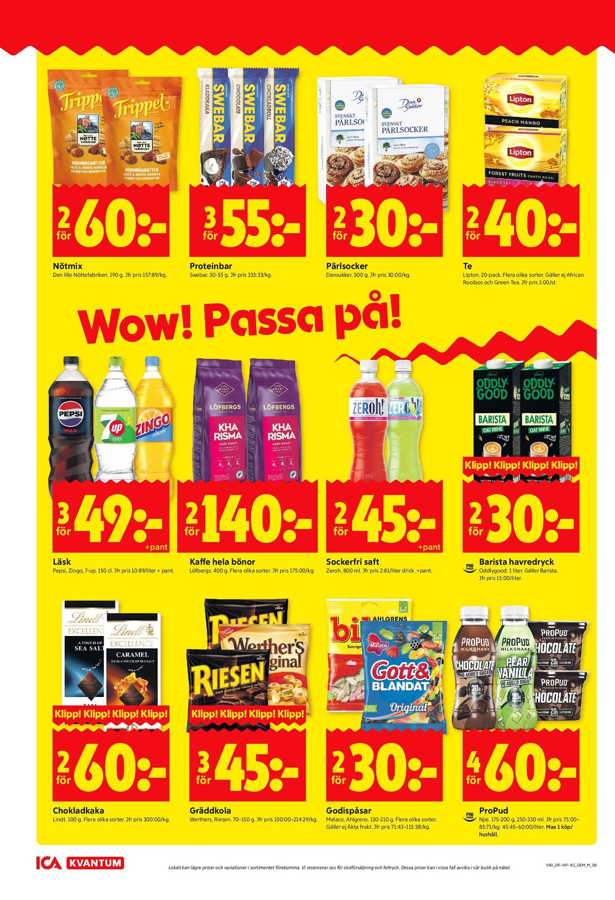 Se ICA Kvantum reklamblad för vecka 40 på Kampanjveckan.se. Se bra erbjudanden på många varor, t.ex. chokladkaka seasalt lindt excellence eller chokladkaka caramel seasalt lindt excellence. Läs reklambladet här! Sida 8
