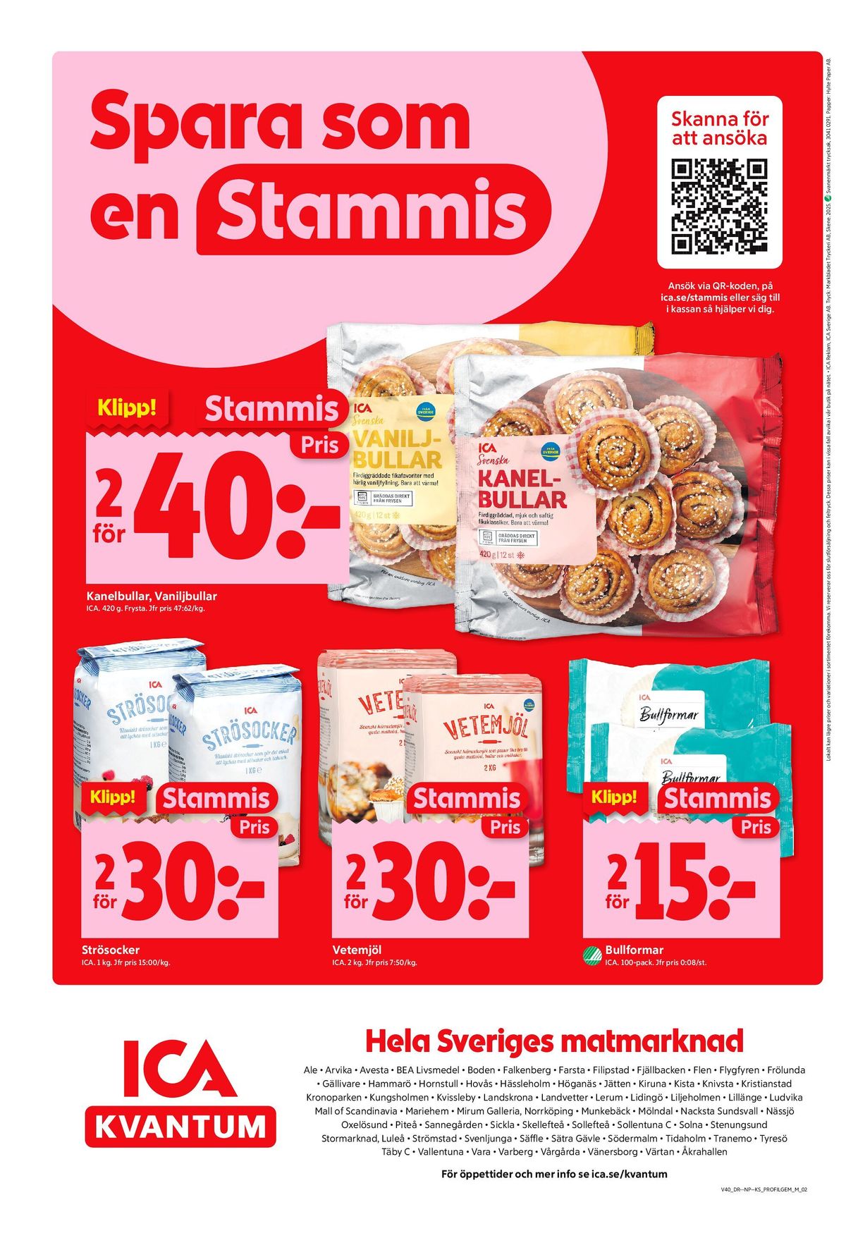 Se ICA Kvantum reklamblad för vecka 40 på Kampanjveckan.se. Se bra erbjudanden på många varor, t.ex. strösocker ica eller vetemjöl ica. Läs reklambladet här! Sida 10
