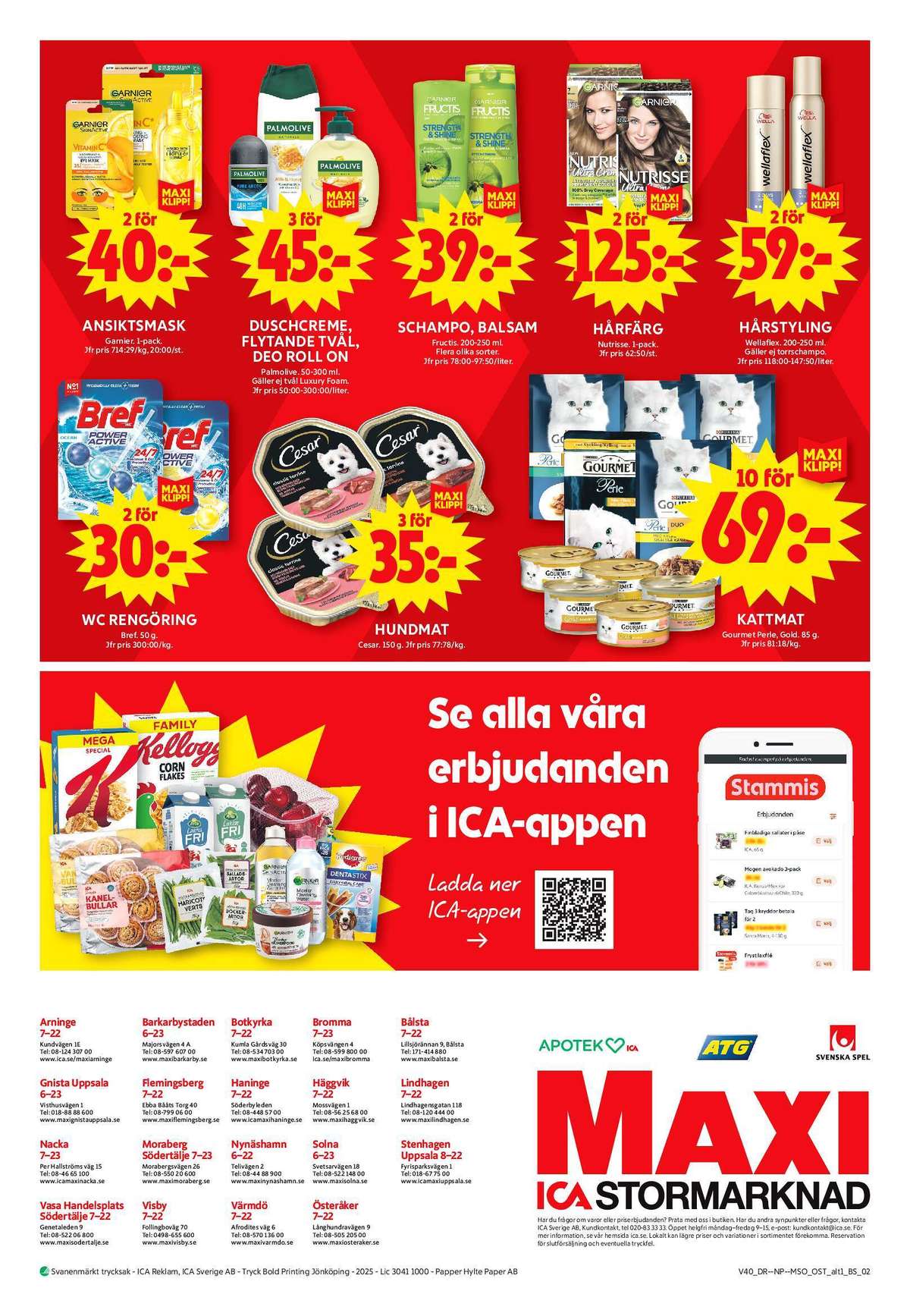 Se ICA Maxi reklamblad för vecka 40 på Kampanjveckan.se. Se bra erbjudanden på många varor, t.ex. wc block bref eller hundmat cesar. Läs reklambladet här! Sida 12

