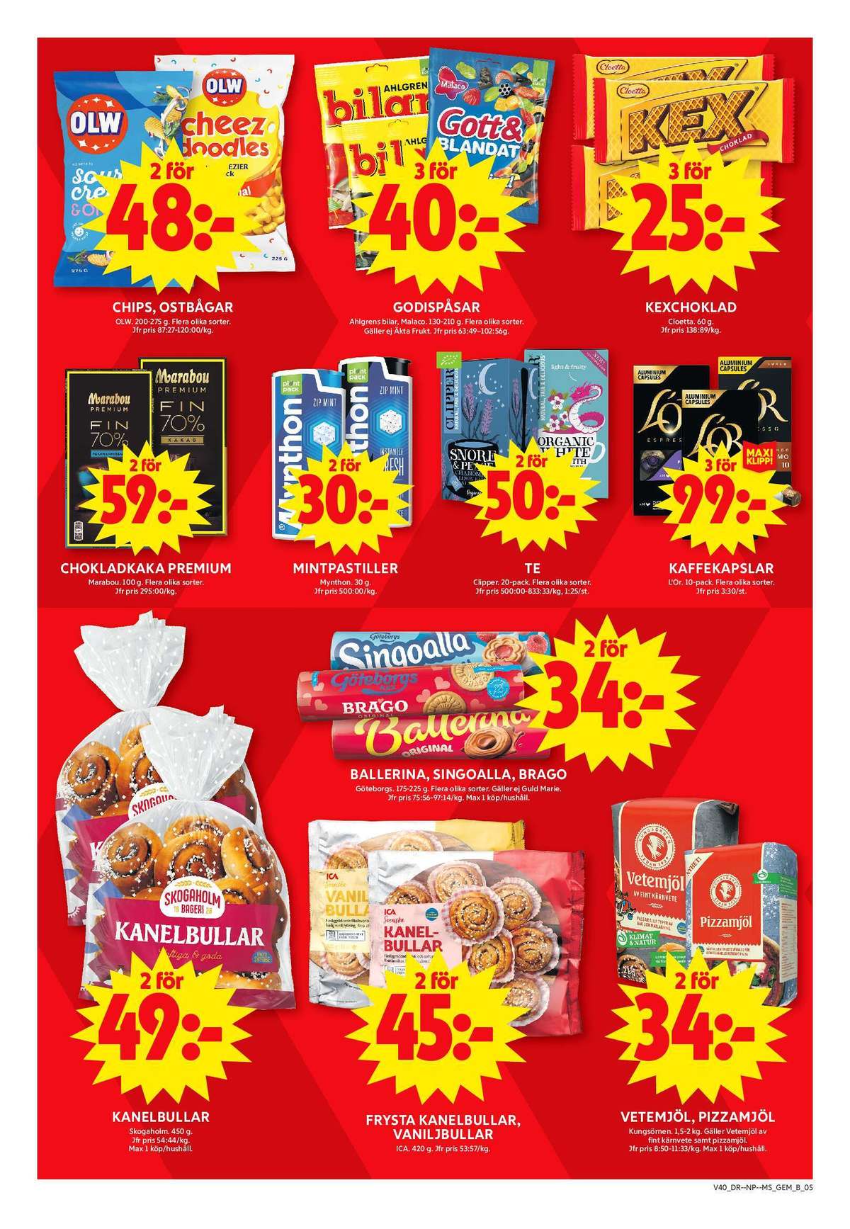 Se ICA Maxi reklamblad för vecka 40 på Kampanjveckan.se. Se bra erbjudanden på många varor, t.ex. bullar skogaholms eller bullar ica. Läs reklambladet här! Sida 5
